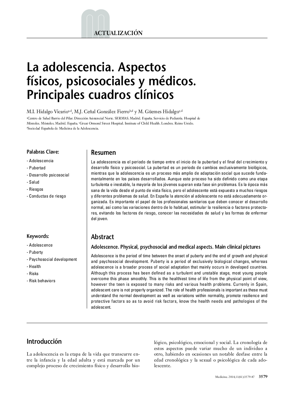 La adolescencia. Aspectos fÃ­sicos, psicosociales y médicos. Principales cuadros clÃ­nicos