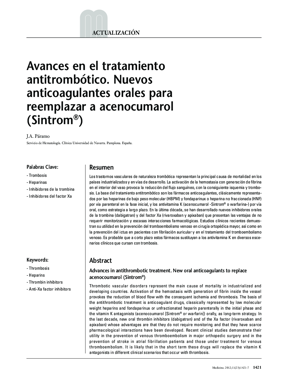 Avances en el tratamiento antitrombótico. Nuevos anticoagulantes orales para reemplazar a acenocumarol (Sintrom®)