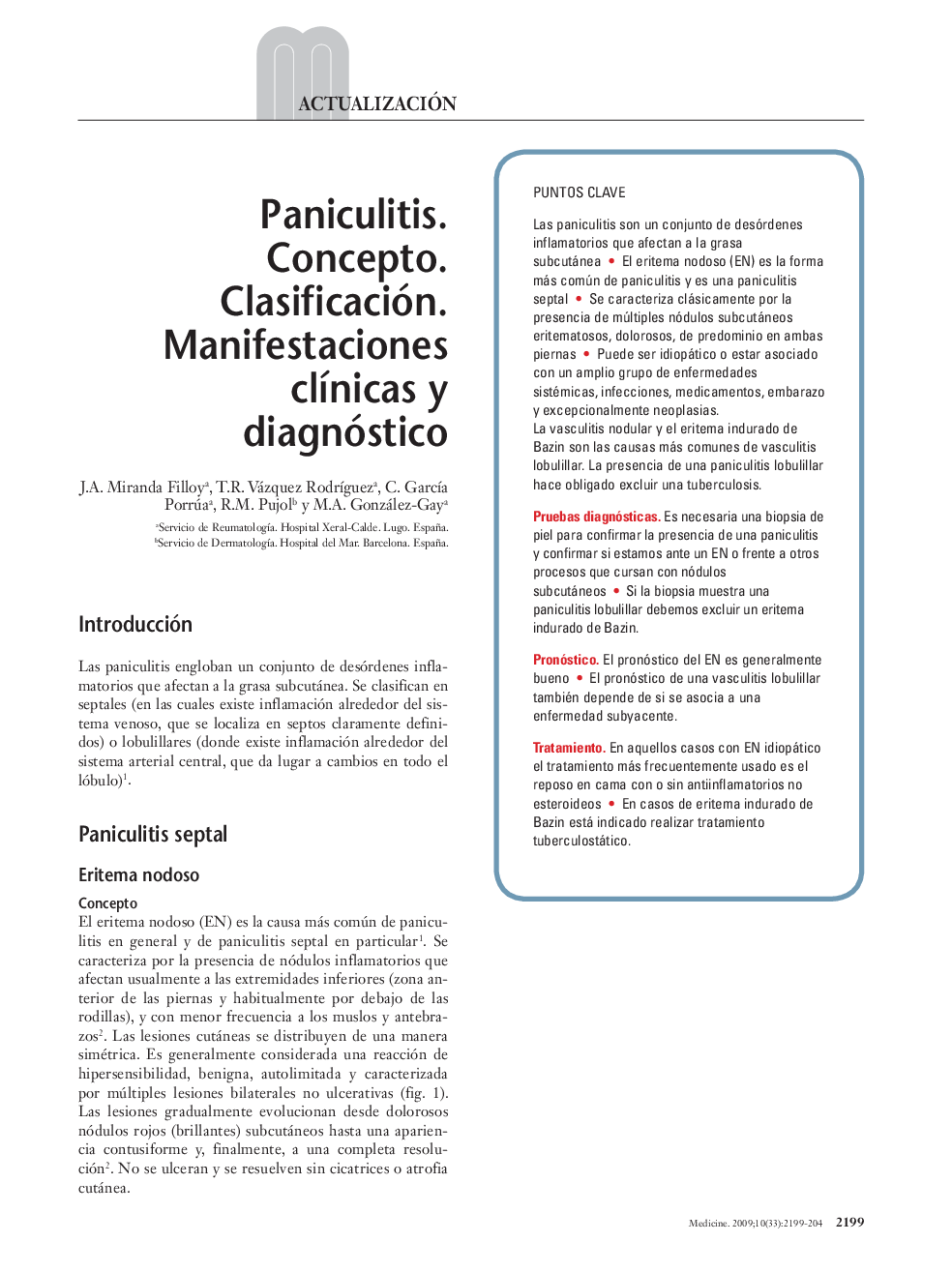 Paniculitis. Concepto. Clasificación. Manifestaciones clÃ­nicas y diagnóstico