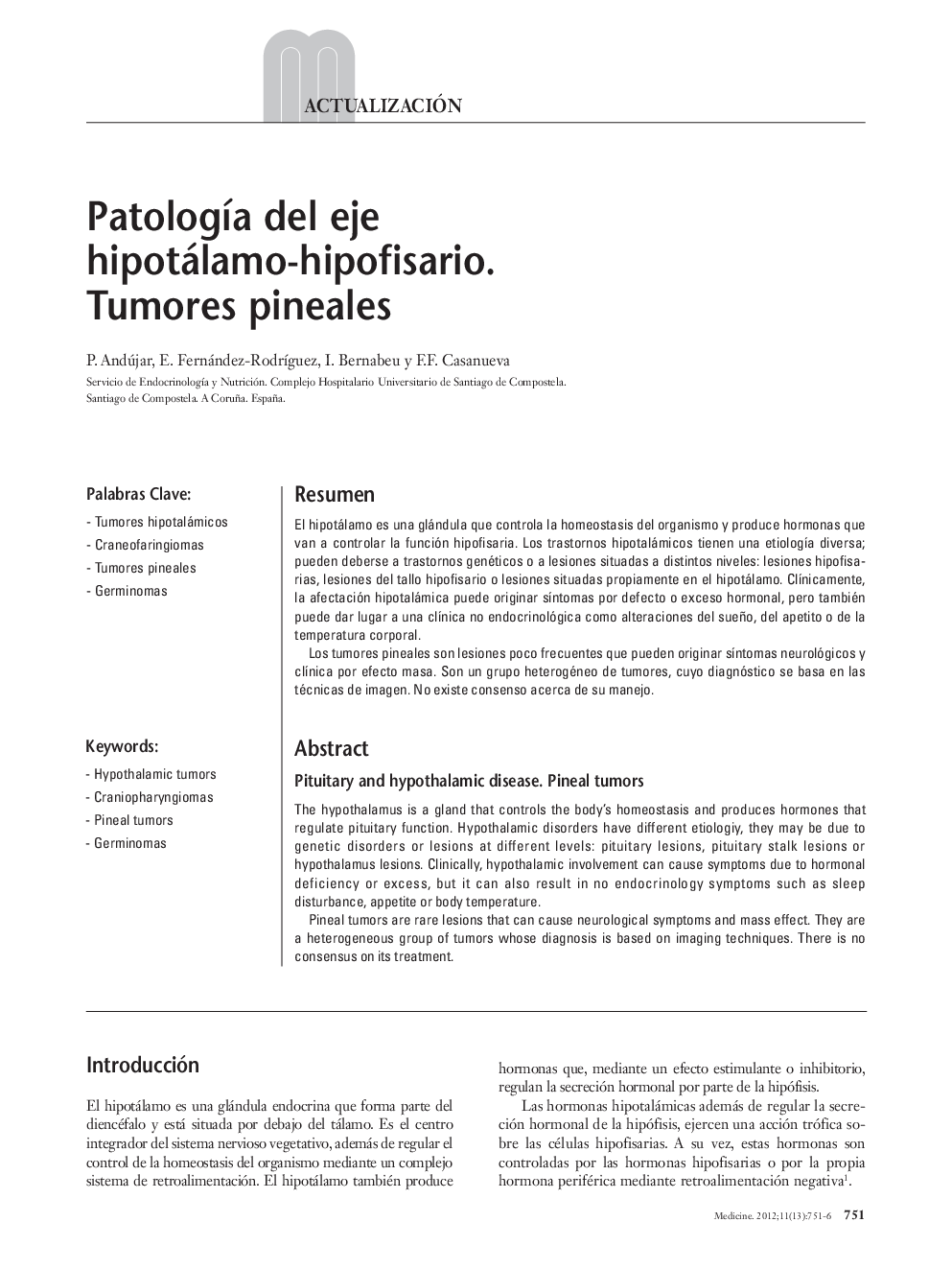 Patología del eje hipotálamo-hipofisario. Tumores pineales