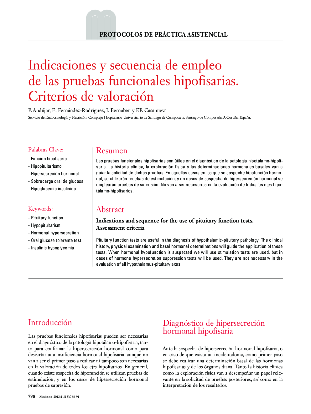 Indicaciones y secuencia de empleo de las pruebas funcionales hipofisarias. Criterios de valoración