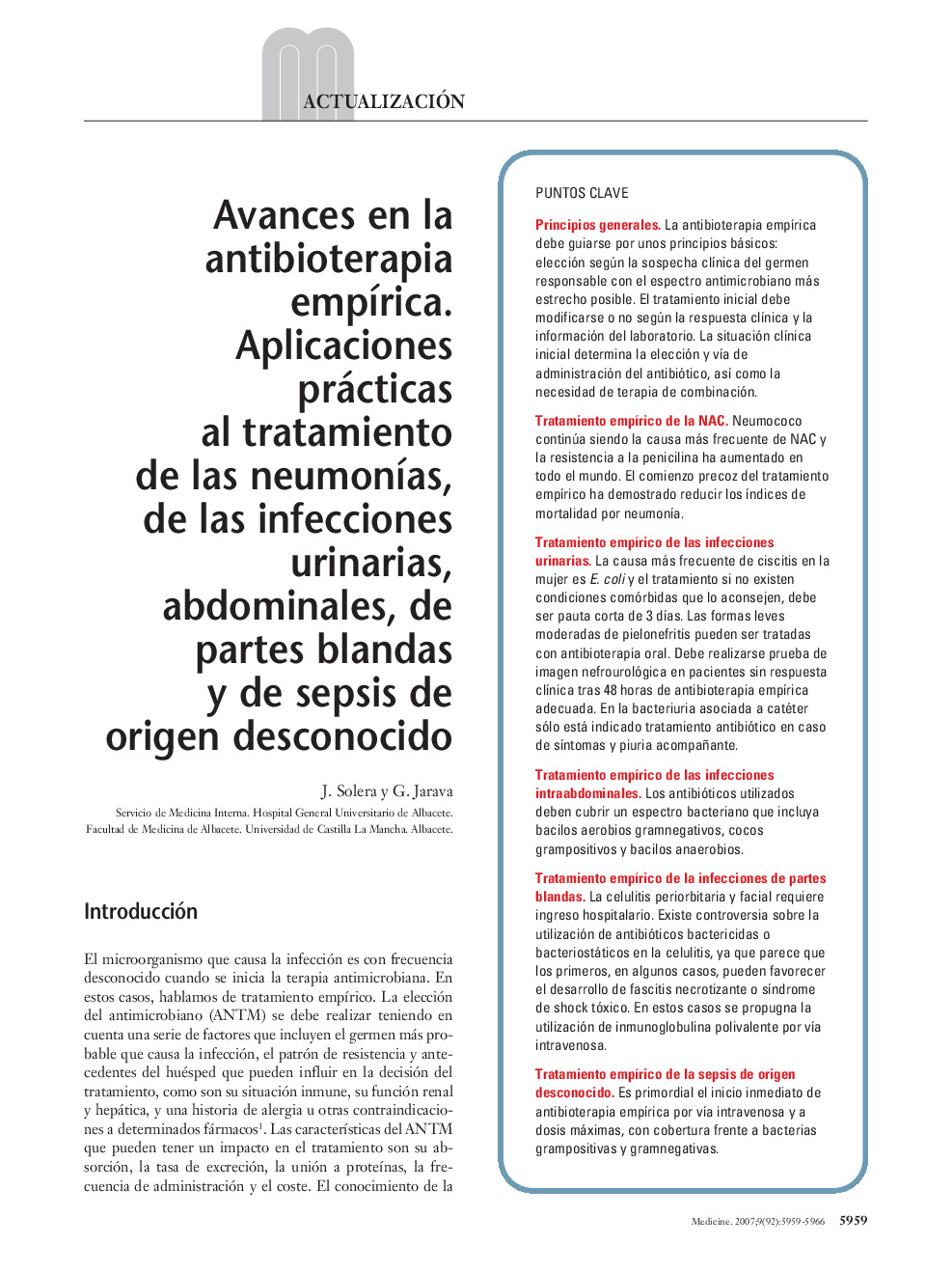 Avances en la antibioterapia empÃ­rica. Aplicaciones prácticas al tratamiento de las neumonÃ­as, de las infecciones urinarias, abdominales, de partes blandas y de sepsis de origen desconocido