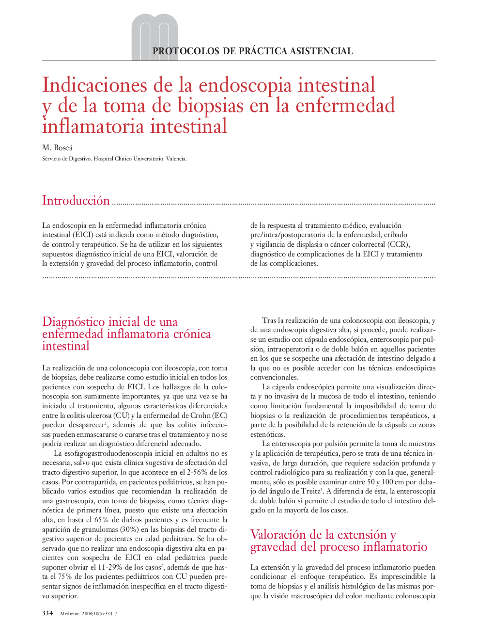 Indicaciones de la endoscopia intestinal y de la toma de biopsias en la enfermedad inflamatoria intestinal