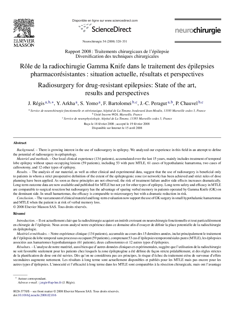 RÃ´le de la radiochirugie Gamma Knife dans le traitement des épilepsies pharmacorésistantesÂ : situation actuelle, résultats et perspectives