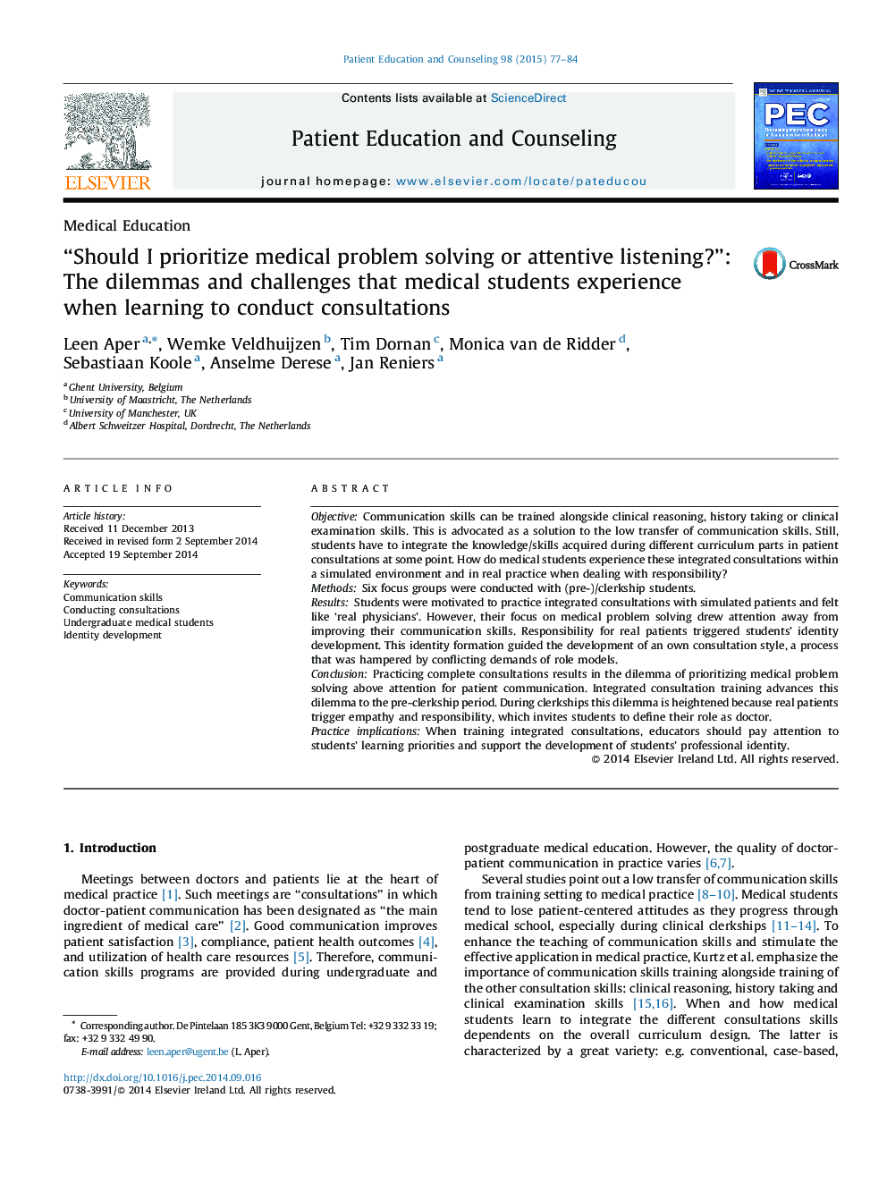 “Should I prioritize medical problem solving or attentive listening?”: The dilemmas and challenges that medical students experience when learning to conduct consultations