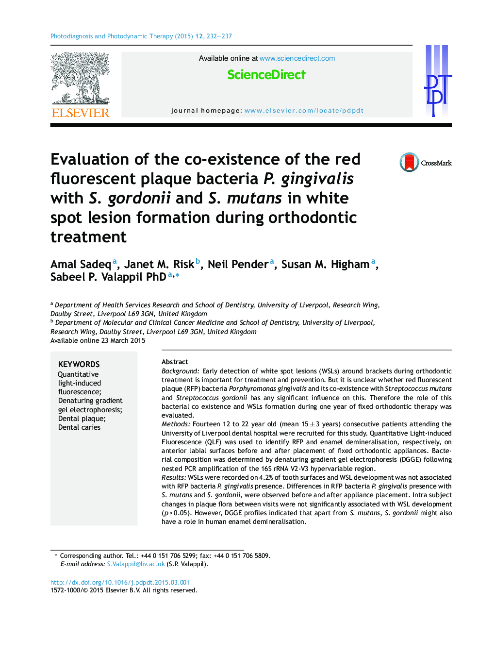 Evaluation of the co-existence of the red fluorescent plaque bacteria P. gingivalis with S. gordonii and S. mutans in white spot lesion formation during orthodontic treatment