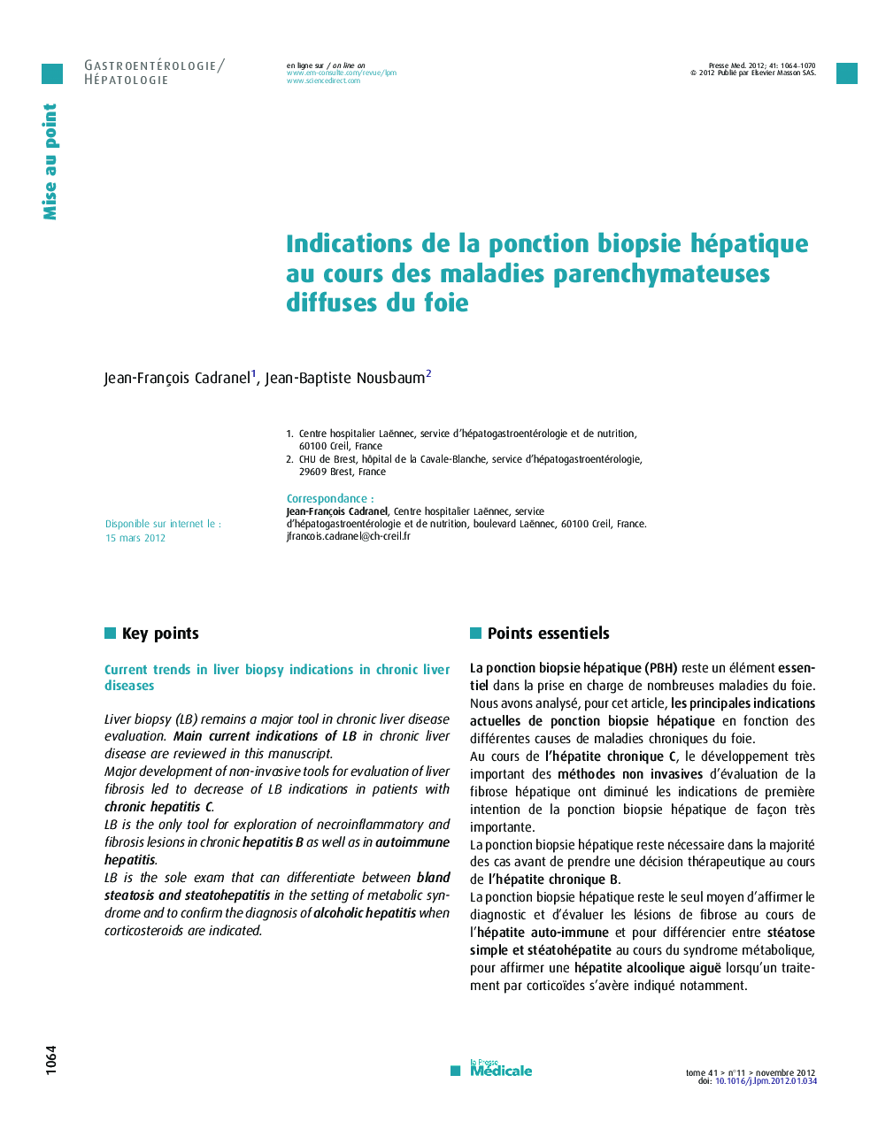 Indications de la ponction biopsie hépatique au cours des maladies parenchymateuses diffuses du foie