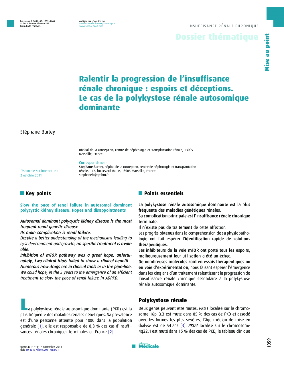 Ralentir la progression de l’insuffisance rénale chronique : espoirs et déceptions. Le cas de la polykystose rénale autosomique dominante