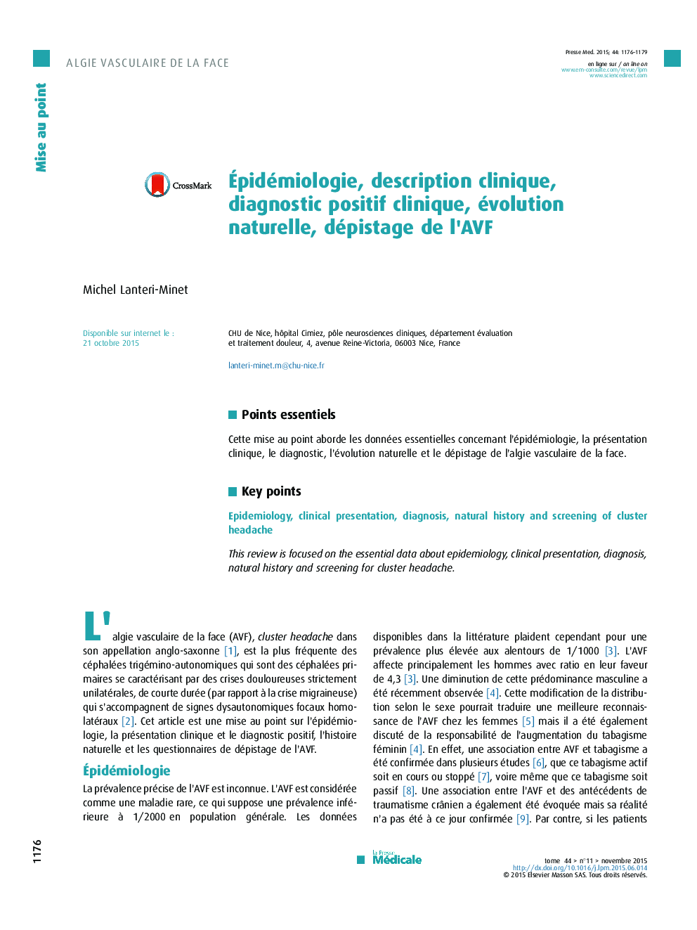 Épidémiologie, description clinique, diagnostic positif clinique, évolution naturelle, dépistage de l’AVF