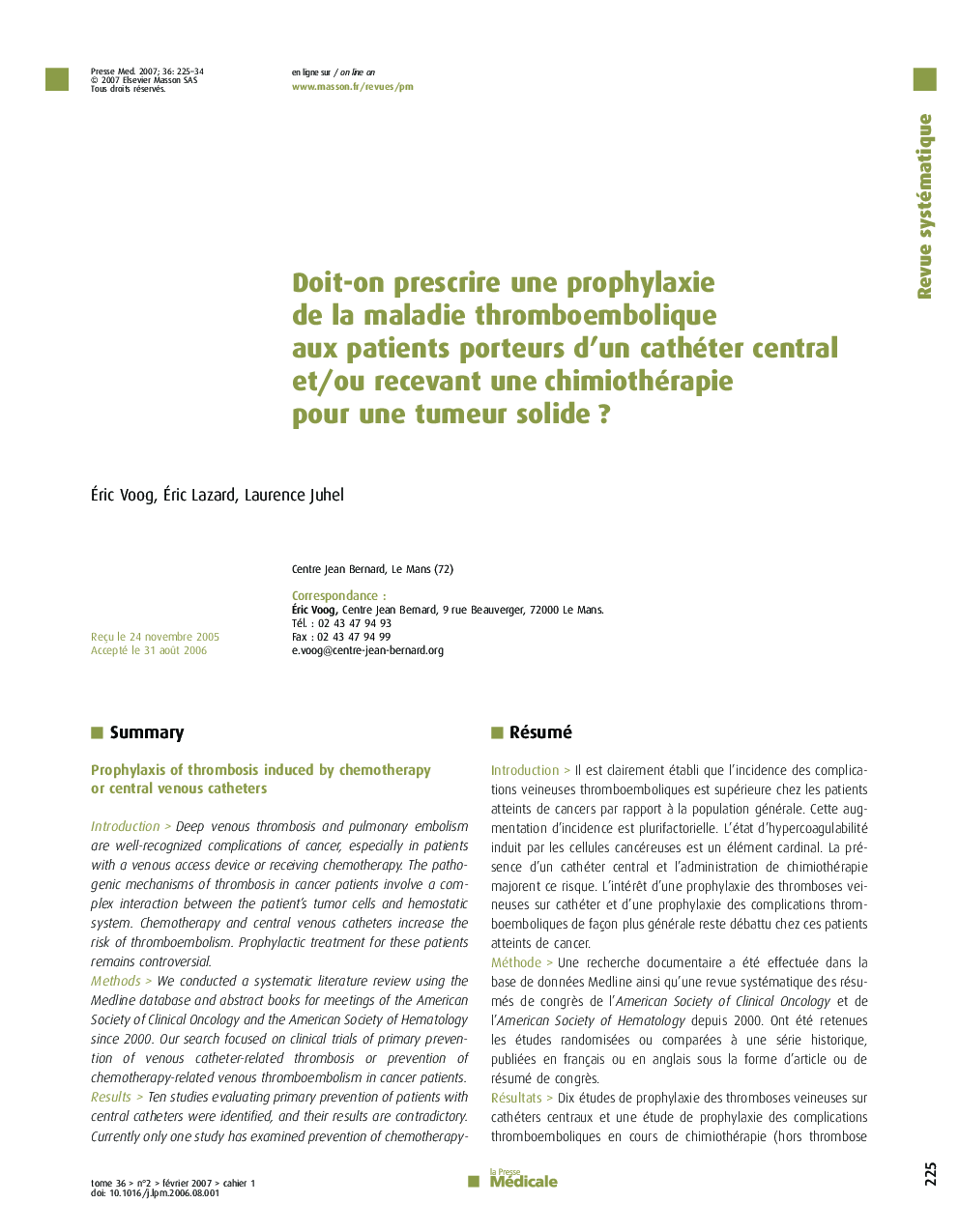 Doit-on prescrire une prophylaxie de la maladie thromboembolique aux patients porteurs d'un cathéter central et/ou recevant une chimiothérapie pour une tumeur solide ?