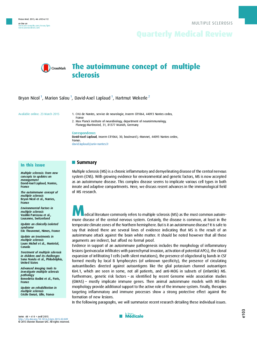 The autoimmune concept of multiple sclerosis