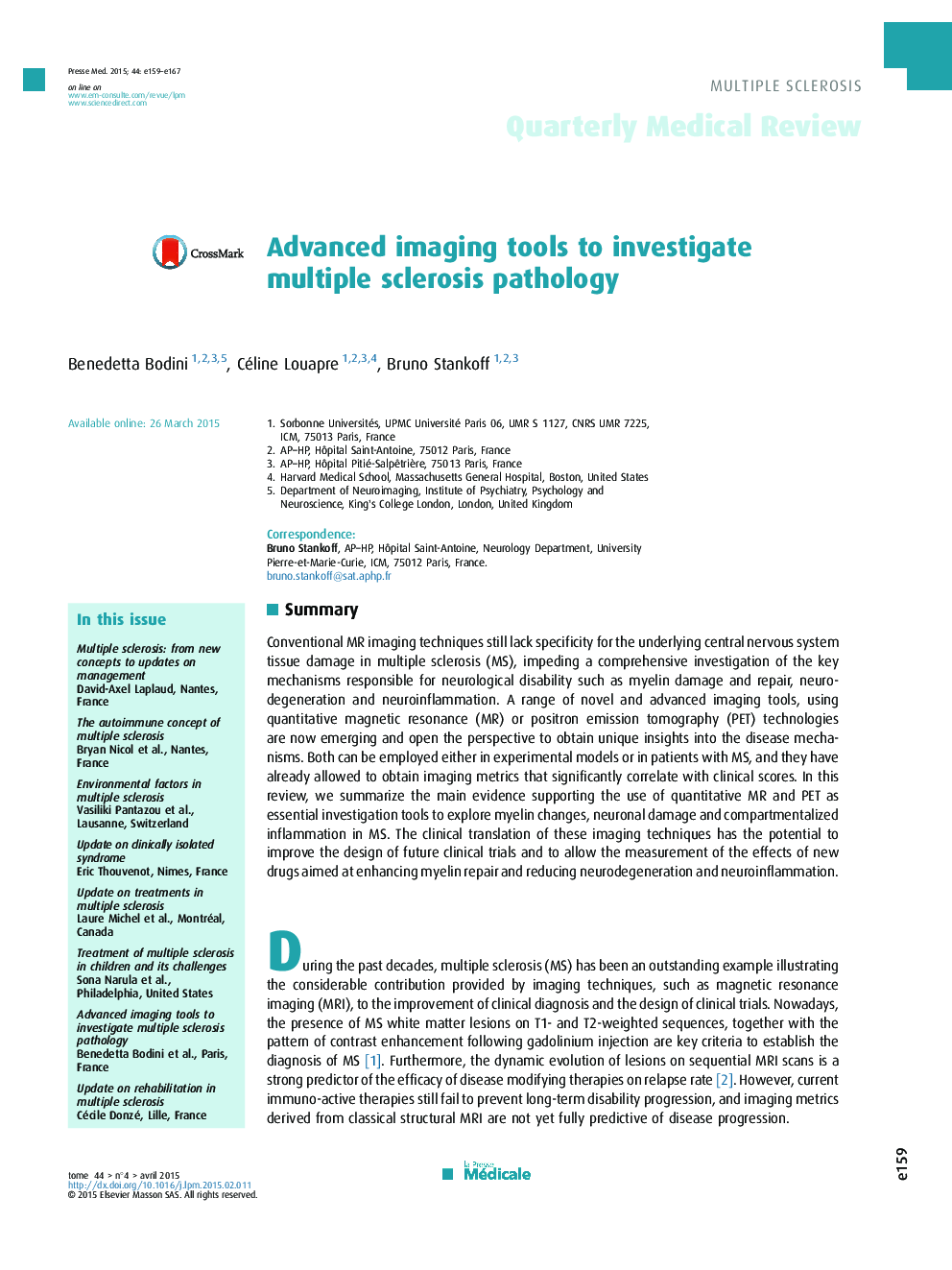 Advanced imaging tools to investigate multiple sclerosis pathology