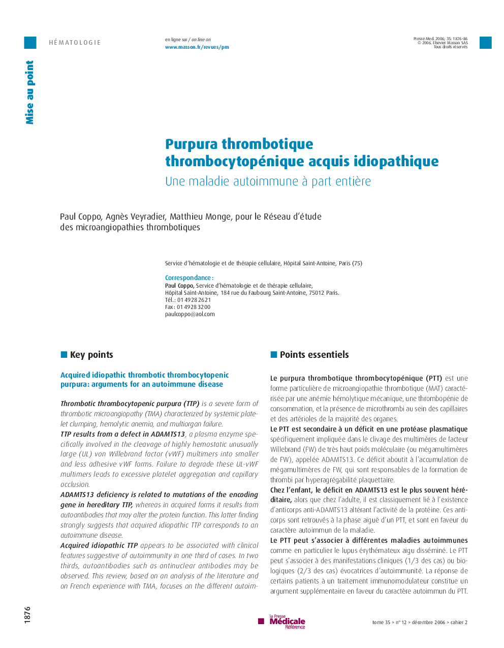 Purpura thrombotique thrombocytopénique acquis idiopathique: Une maladie autoimmune à part entière
