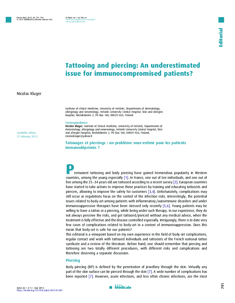 Tattooing and piercing: An underestimated issue for immunocompromised patients?