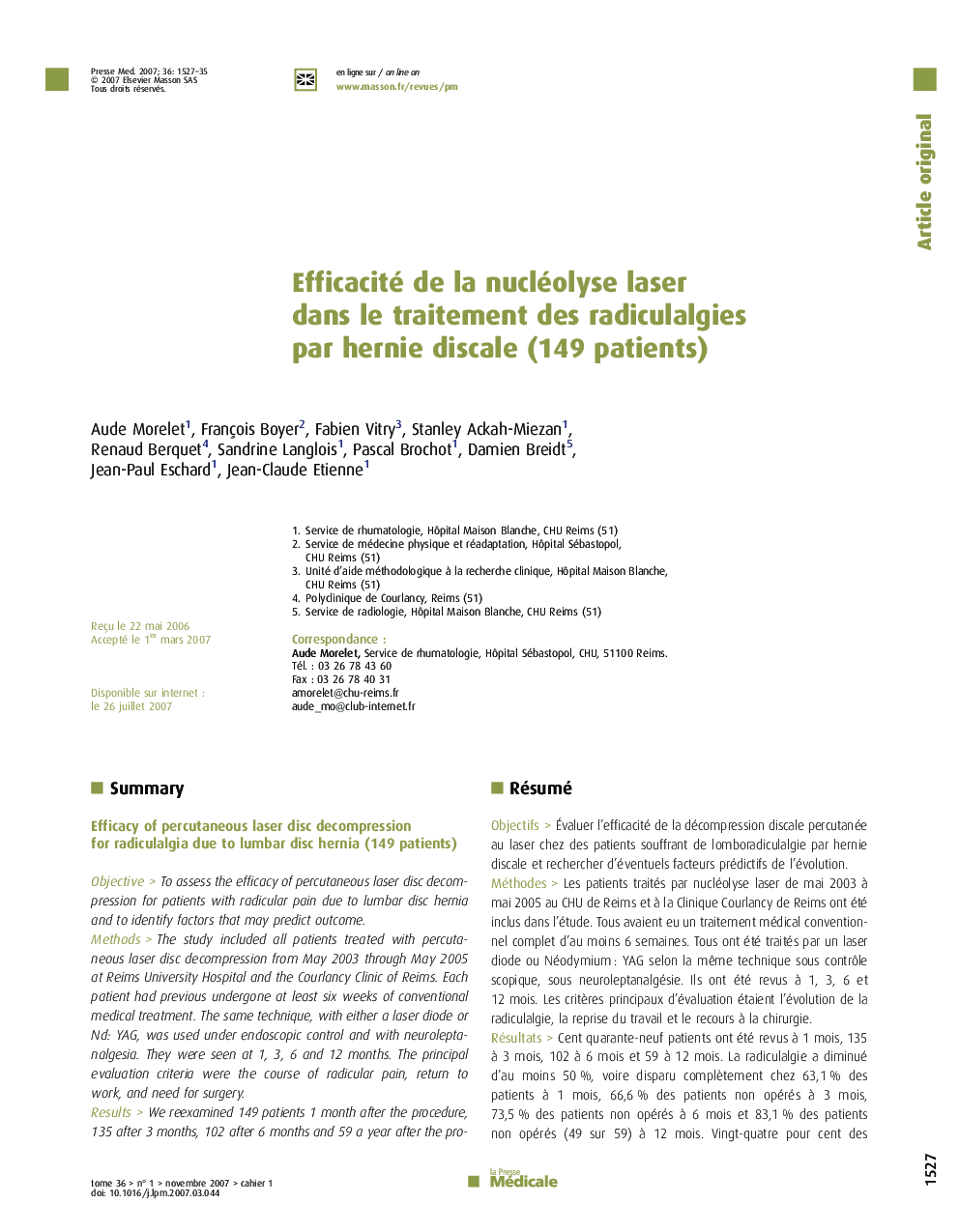Efficacité de la nucléolyse laser dans le traitement des radiculalgies par hernie discale (149 patients)