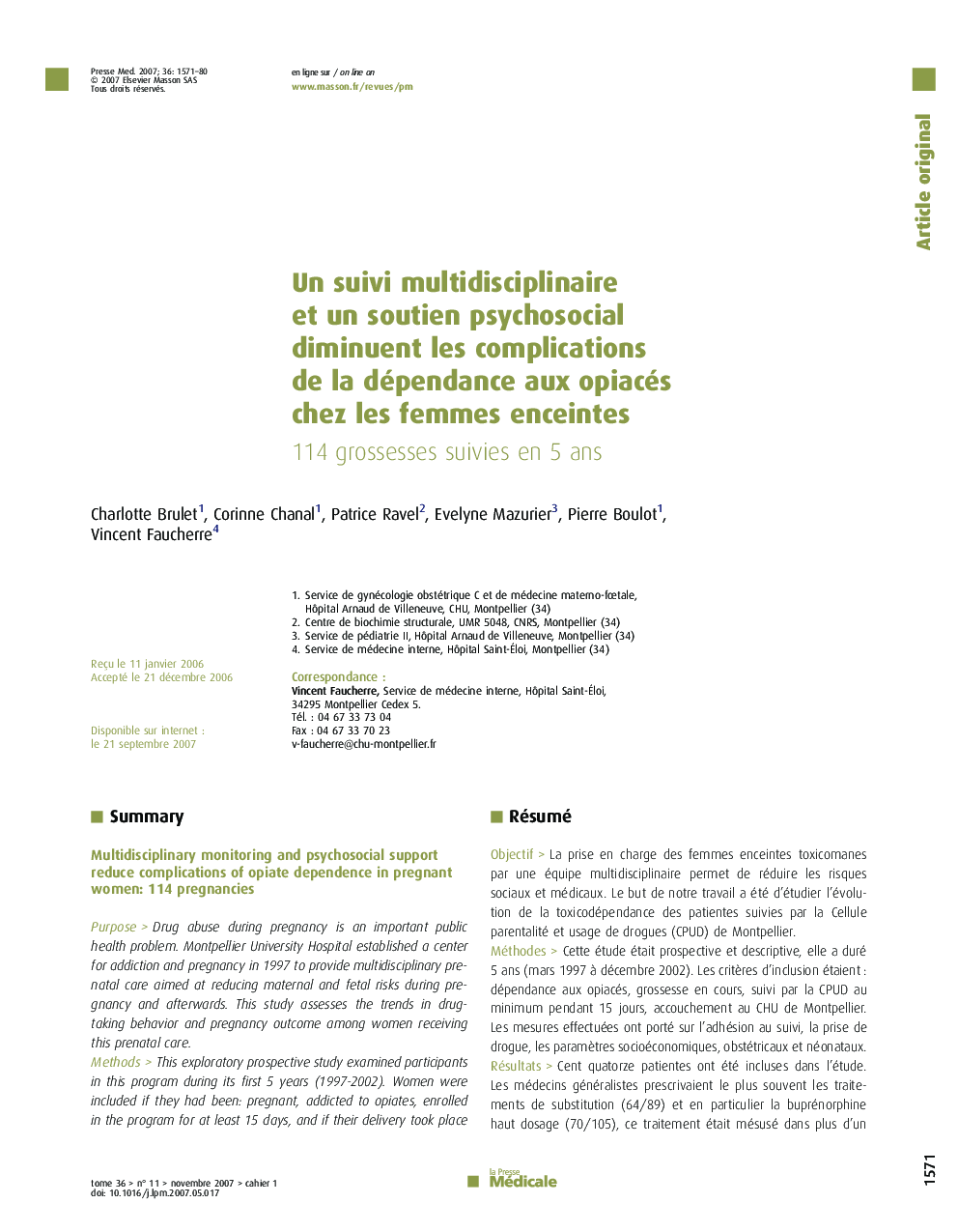Un suivi multidisciplinaire et un soutien psychosocial diminuent les complications de la dépendance aux opiacés chez les femmes enceintes: 114 grossesses suivies en 5 ans