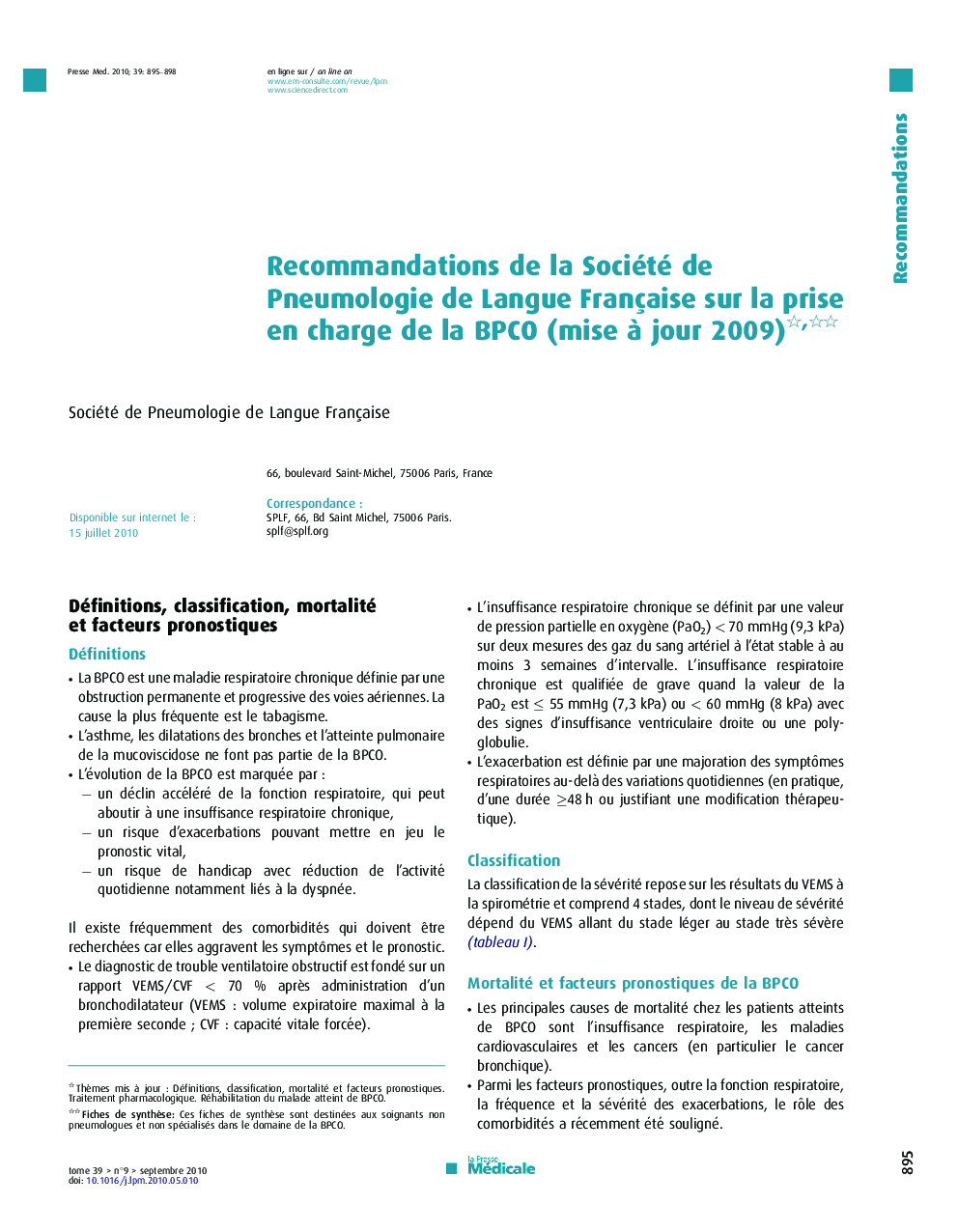 Recommandations de la Société de Pneumologie de Langue Française sur la prise en charge de la BPCO (mise Ã  jour 2009).