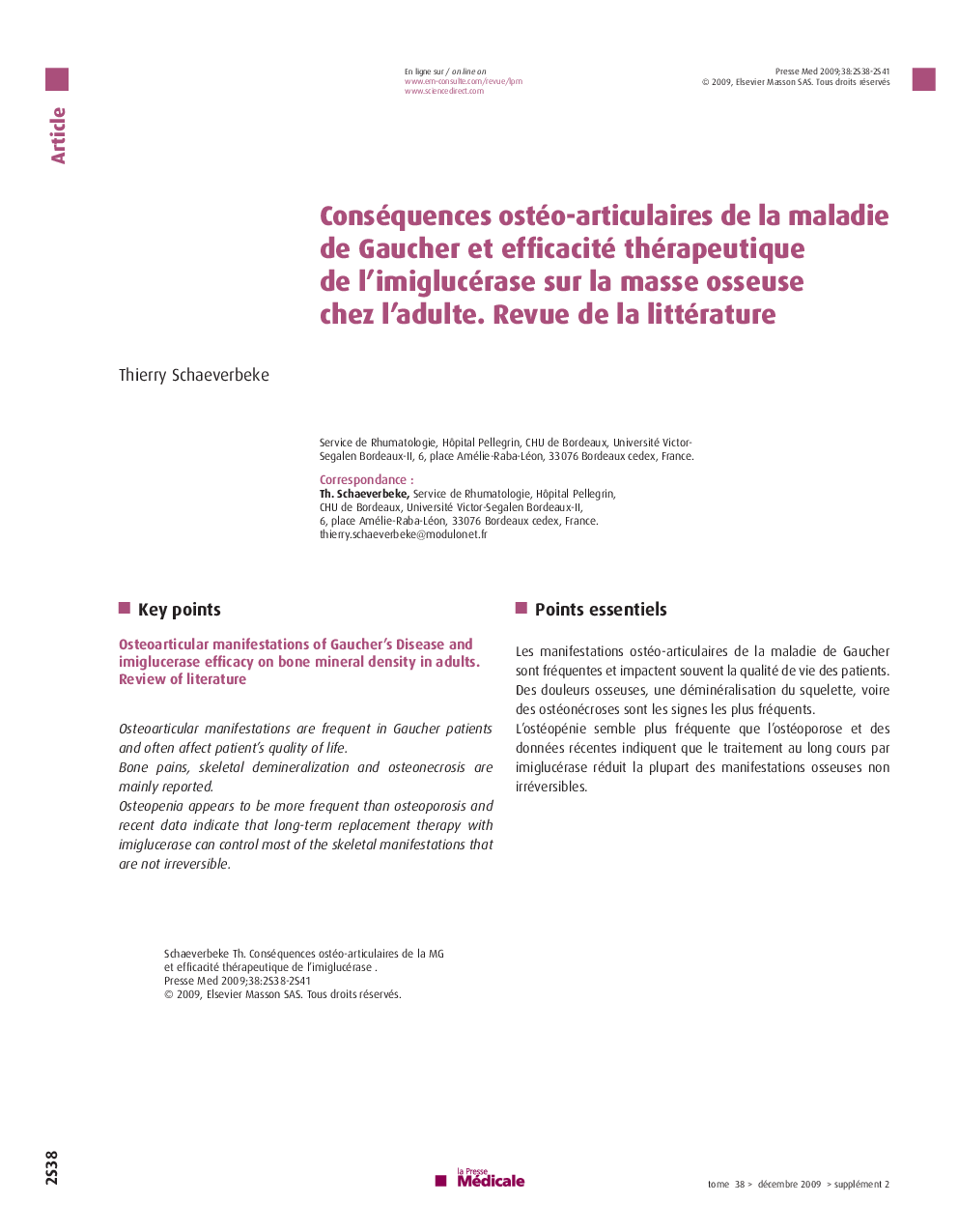 Conséquences ostéo-articulaires de la maladie de Gaucher et efficacité thérapeutique de l'imiglucérase sur la masse osseuse chez l'adulte. Revue de la littérature