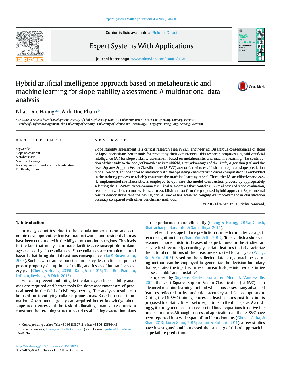 Hybrid artificial intelligence approach based on metaheuristic and machine learning for slope stability assessment: A multinational data analysis

