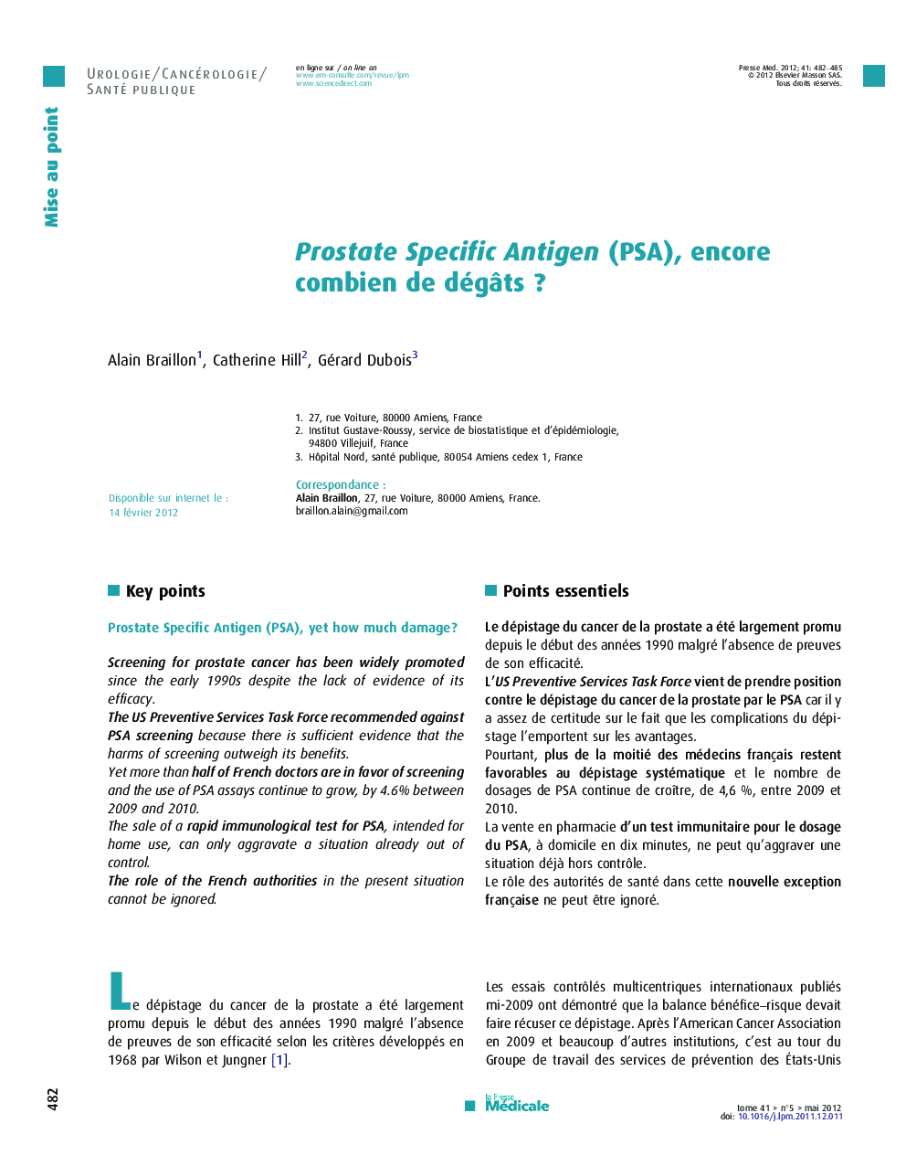 Prostate Specific Antigen (PSA), encore combien de dégâts ?