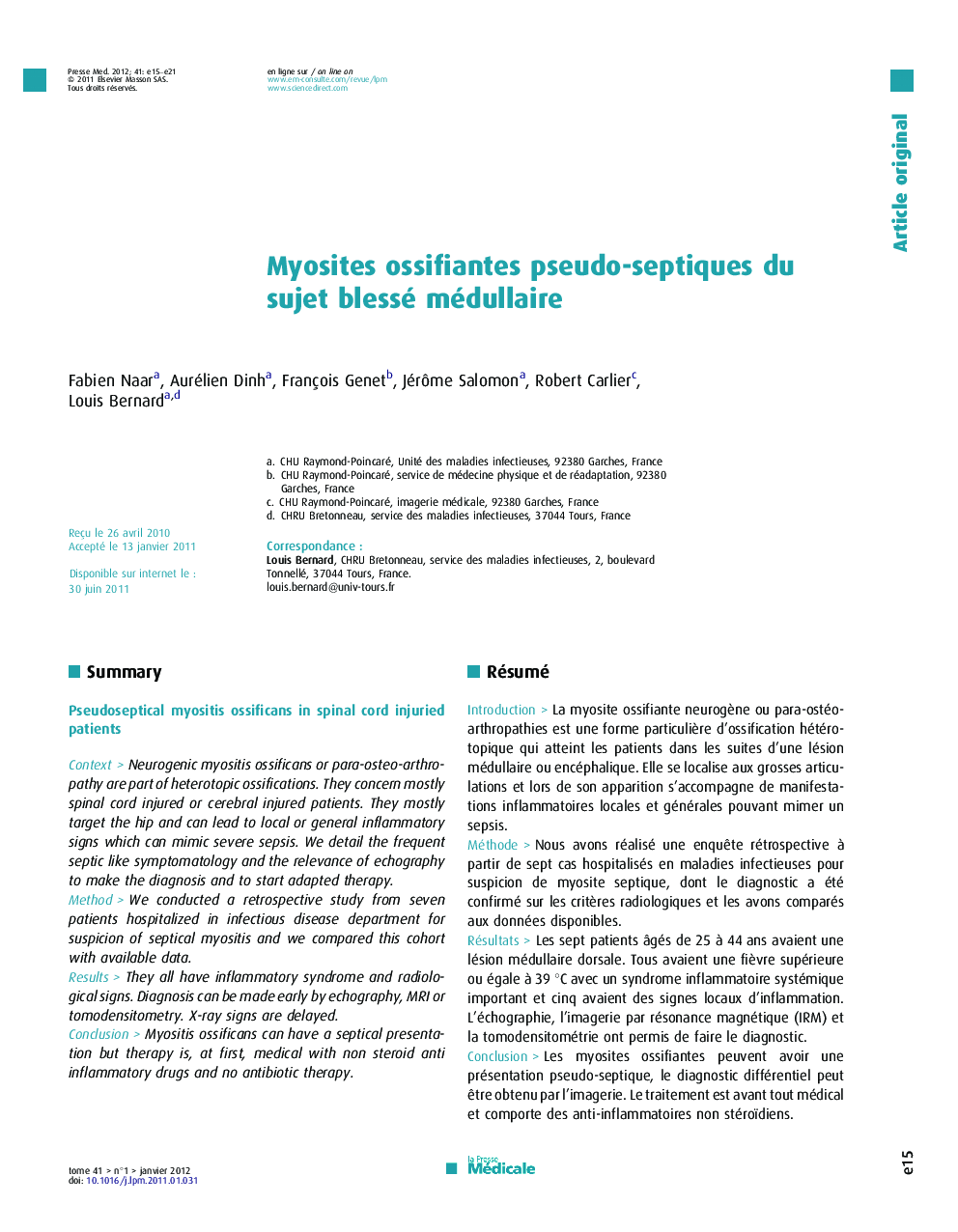 Myosites ossifiantes pseudo-septiques du sujet blessé médullaire