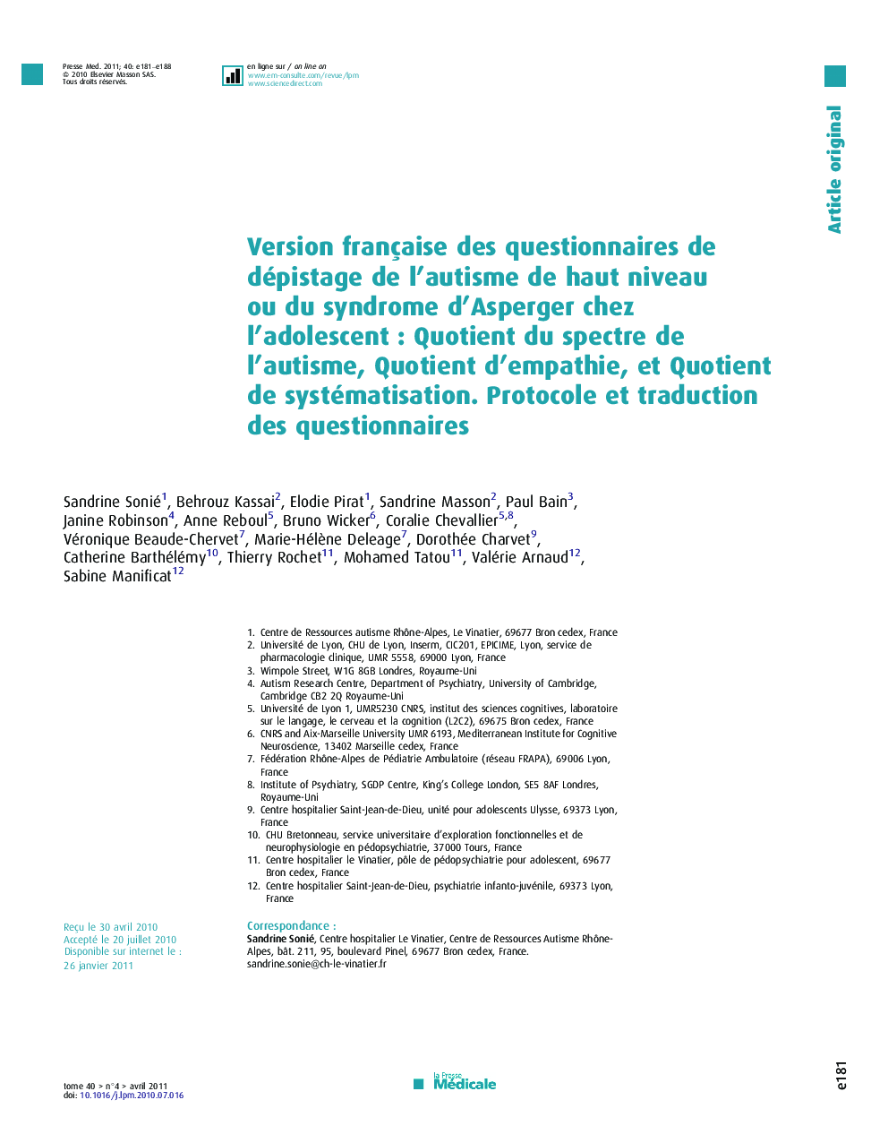 Version française des questionnaires de dépistage de l’autisme de haut niveau ou du syndrome d’Asperger chez l’adolescent : Quotient du spectre de l’autisme, Quotient d’empathie, et Quotient de systématisation. Protocole et traduction des questionnaires