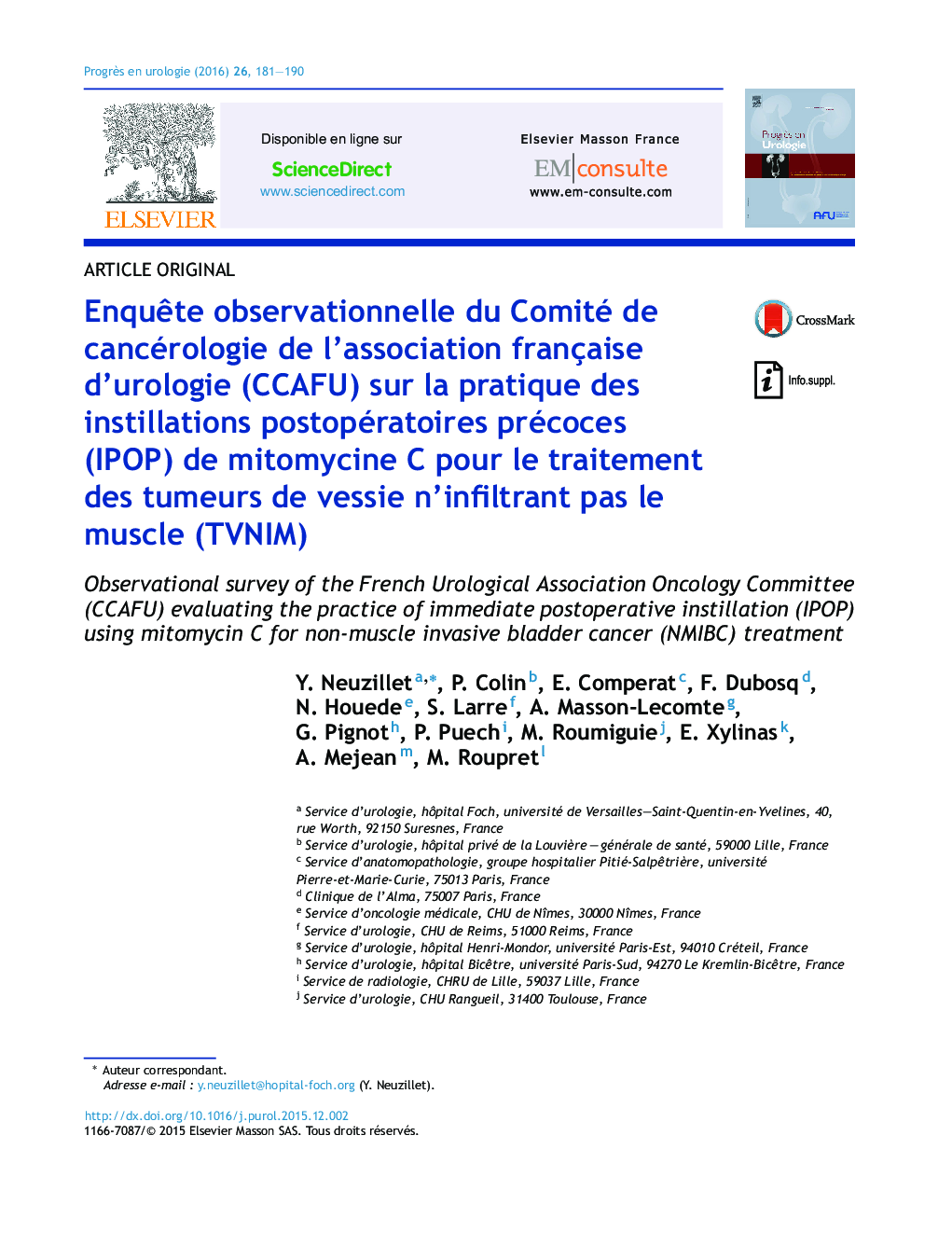 Enquête observationnelle du Comité de cancérologie de l’association française d’urologie (CCAFU) sur la pratique des instillations postopératoires précoces (IPOP) de mitomycine C pour le traitement des tumeurs de vessie n’infiltrant pas le muscle (TVNIM)