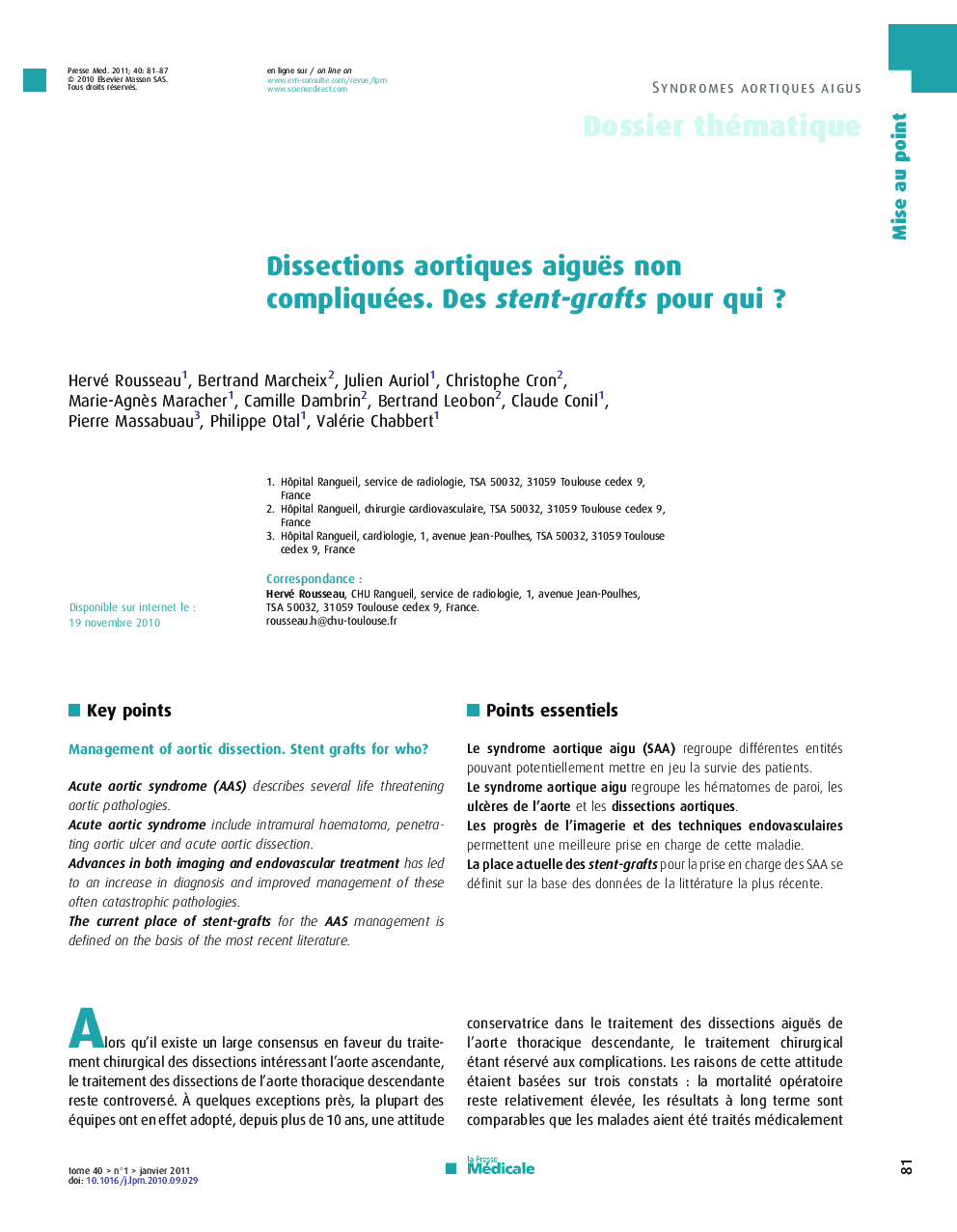 Dissections aortiques aiguës non compliquées. Des stent-grafts pour quiÂ ?