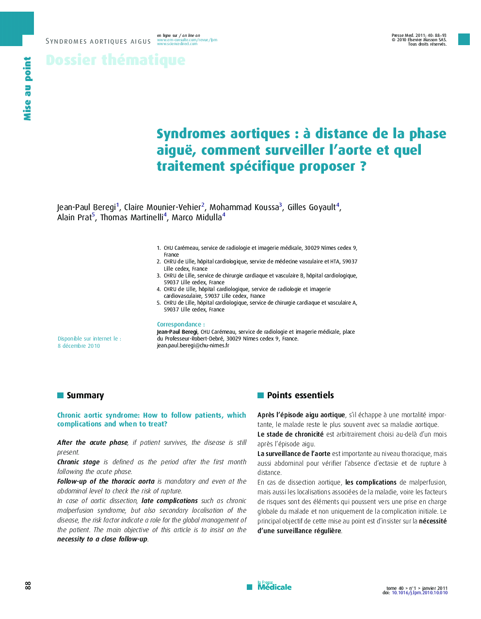 Syndromes aortiquesÂ : Ã  distance de la phase aiguë, comment surveiller l'aorte et quel traitement spécifique proposerÂ ?