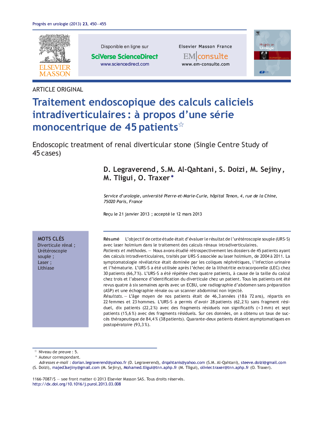 Traitement endoscopique des calculs caliciels intradiverticulairesÂ : Ã  propos d'une série monocentrique de 45Â patients