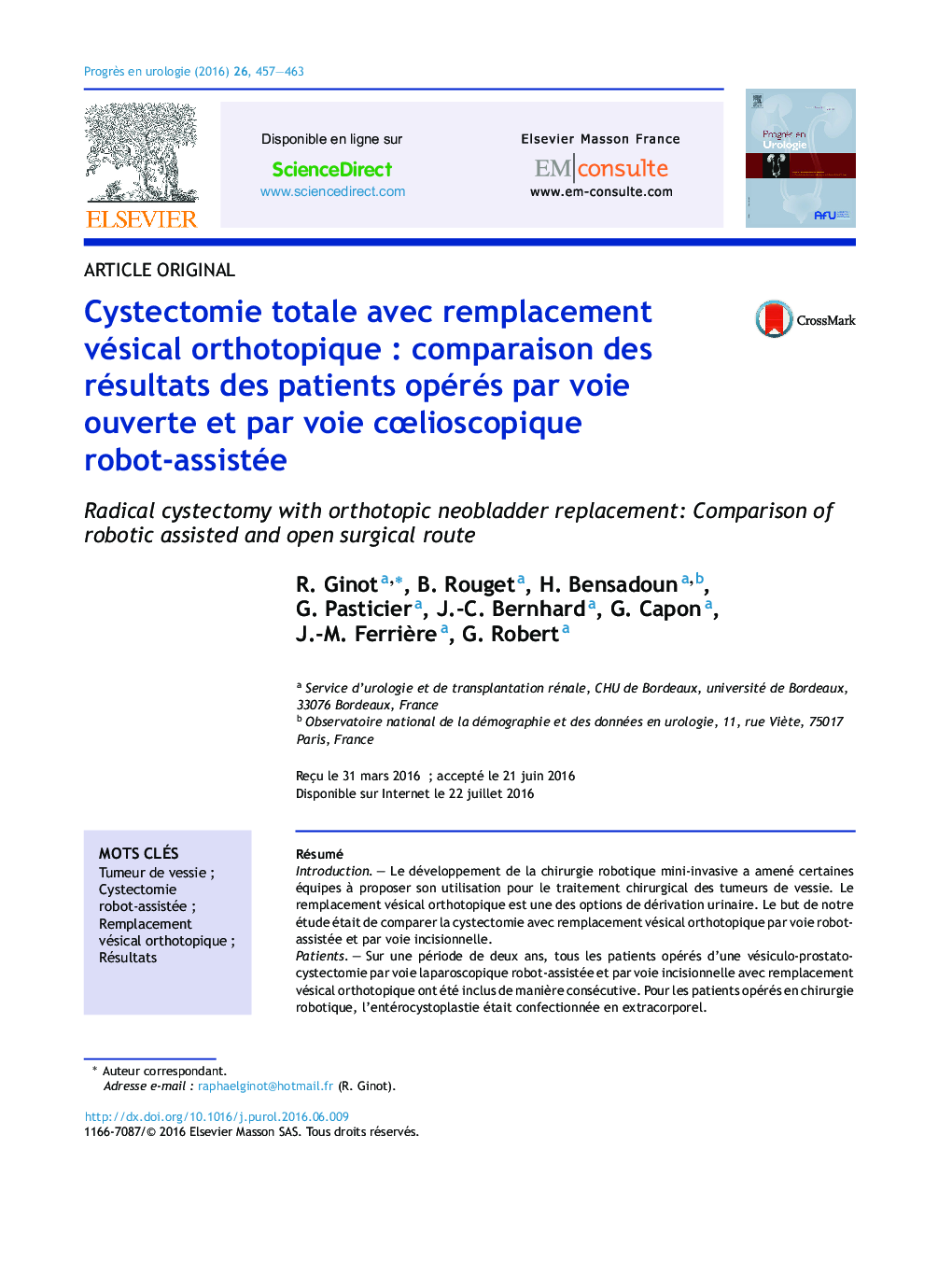 Cystectomie totale avec remplacement vésical orthotopiqueÂ : comparaison des résultats des patients opérés par voie ouverte et par voie cÅlioscopique robot-assistée