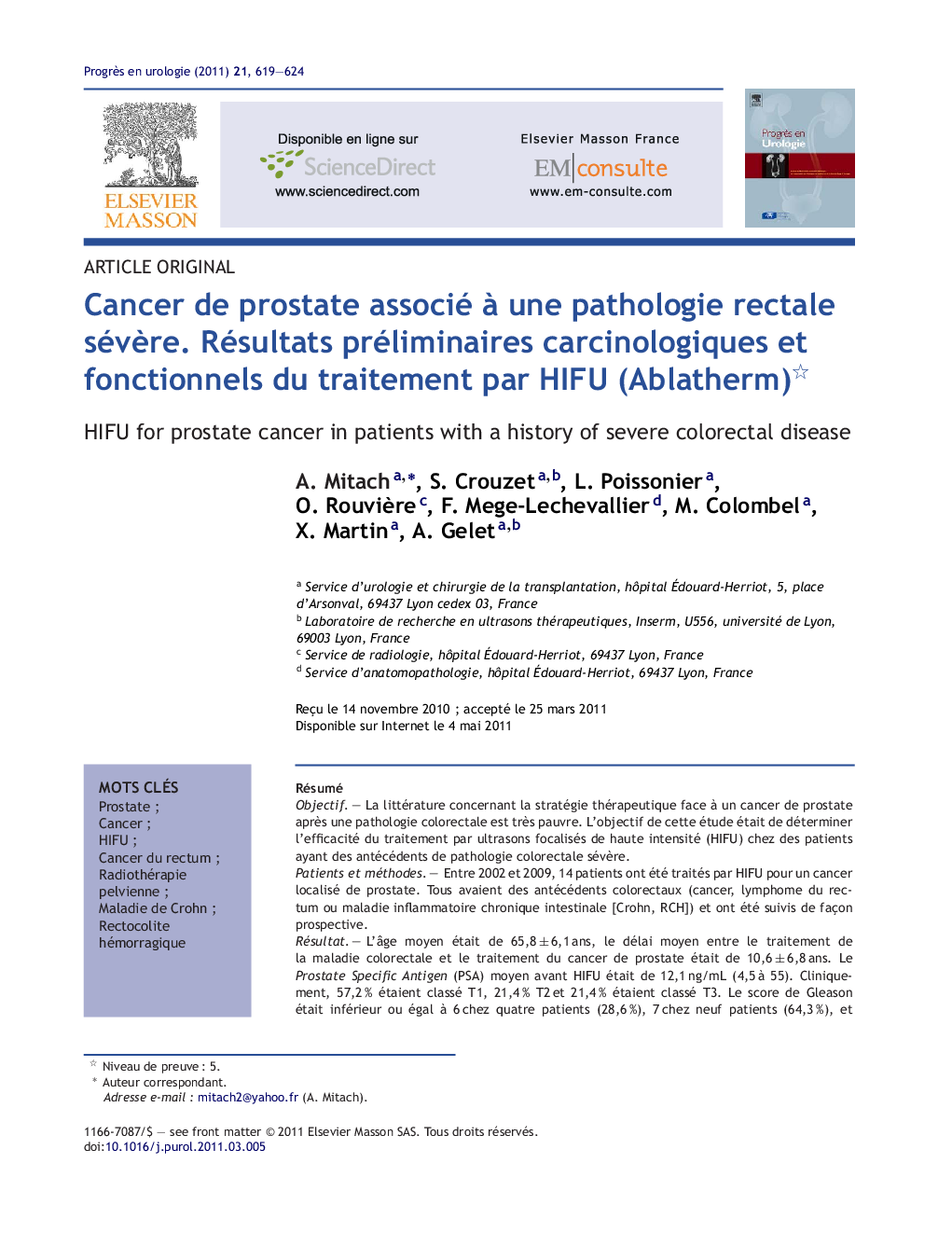 Cancer de prostate associé Ã  une pathologie rectale sévÃ¨re. Résultats préliminaires carcinologiques et fonctionnels du traitement par HIFU (Ablatherm)