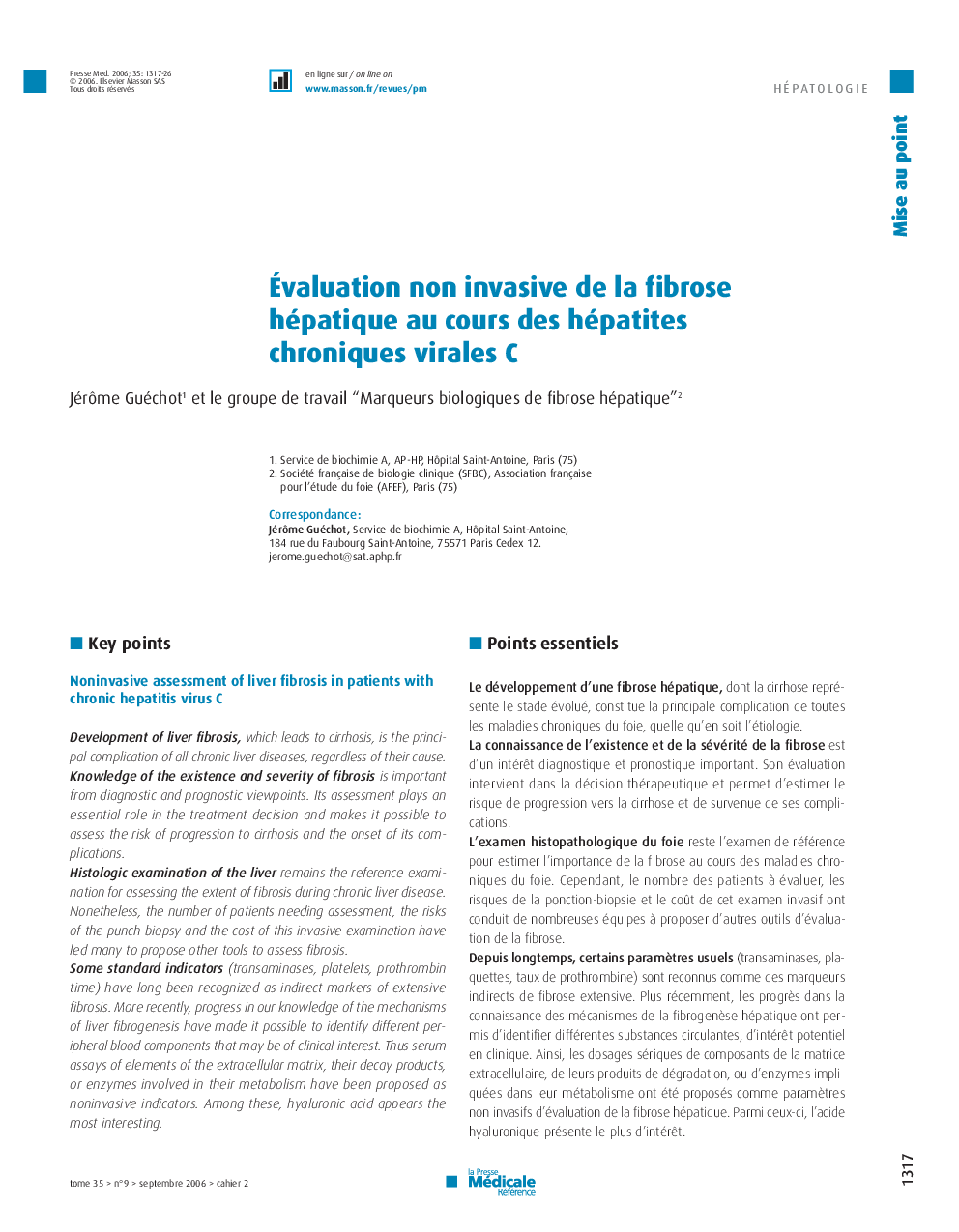 Évaluation non invasive de la fibrose hépatique au cours des hépatites chroniques virales C: Jérôme Guéchot1 et le groupe de travail “Marqueurs biologiques de fibrose hépatique”2