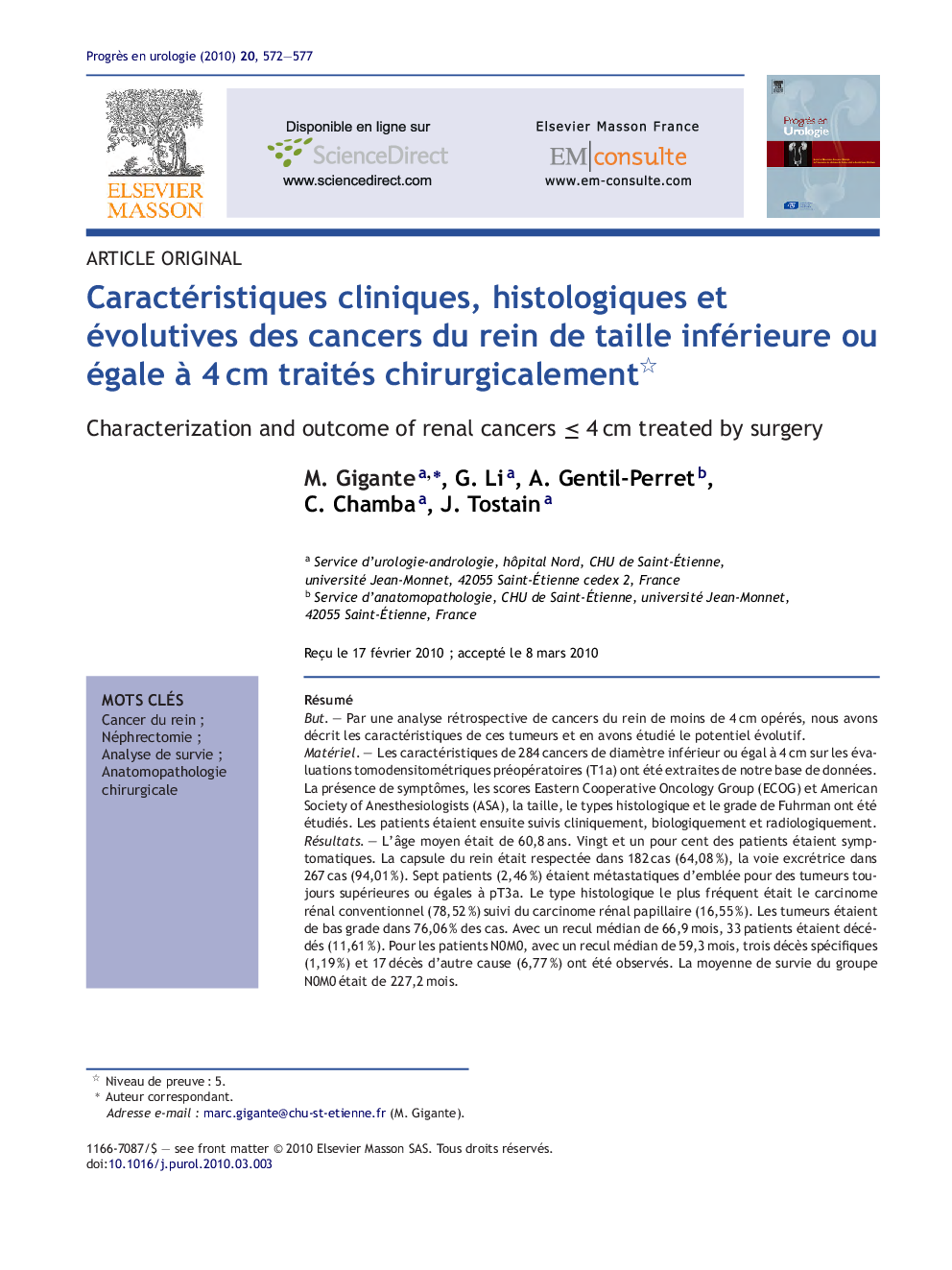 Caractéristiques cliniques, histologiques et évolutives des cancers du rein de taille inférieure ou égale à 4 cm traités chirurgicalement 