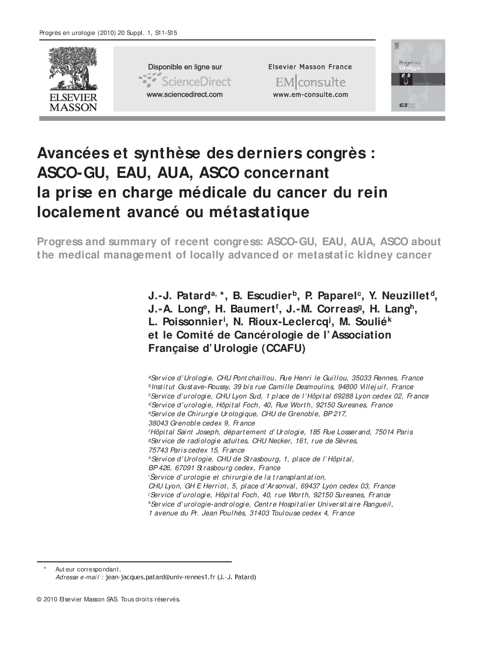 Avancées et synthèse des derniers congrès : ASCO-GU, EAU, AUA, ASCO concernant la prise en charge médicale du cancer du rein localement avancé ou métastatique