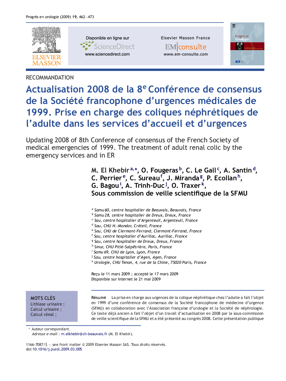 Actualisation 2008 de la 8e Conférence de consensus de la Société francophone d’urgences médicales de 1999. Prise en charge des coliques néphrétiques de l’adulte dans les services d’accueil et d’urgences