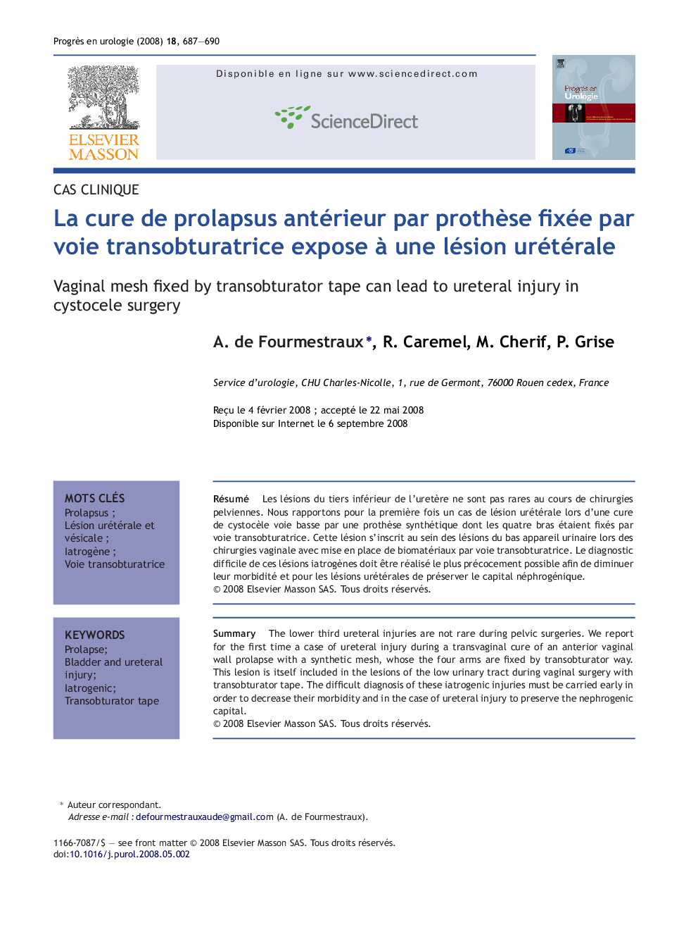 La cure de prolapsus antérieur par prothÃ¨se fixée par voie transobturatrice expose Ã  une lésion urétérale