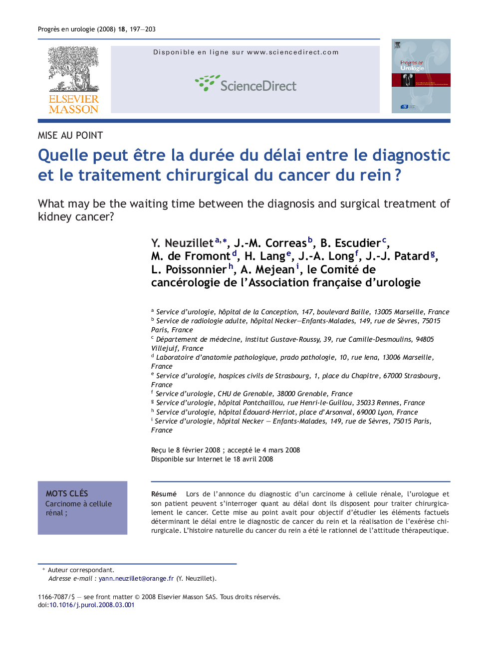 Quelle peut Ãªtre la durée du délai entre le diagnostic et le traitement chirurgical du cancer du reinÂ ?