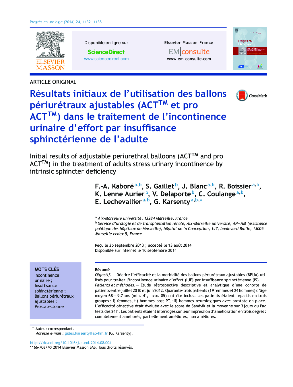 Résultats initiaux de l'utilisation des ballons périurétraux ajustables (ACTâ¢ et pro ACTâ¢) dans le traitement de l'incontinence urinaire d'effort par insuffisance sphinctérienne de l'adulte