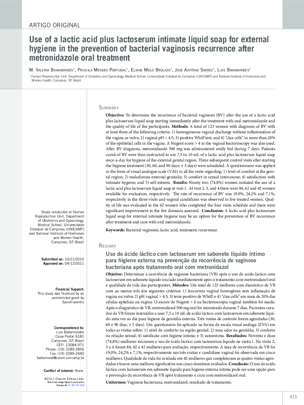 Use of a lactic acid plus lactoserum intimate liquid soap for external hygiene in the prevention of bacterial vaginosis recurrence after metronidazole oral treatment *