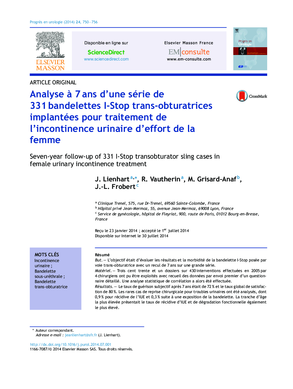 Analyse Ã  7Â ans d'une série de 331Â bandelettes I-Stop trans-obturatrices implantées pour traitement de l'incontinence urinaire d'effort de la femme