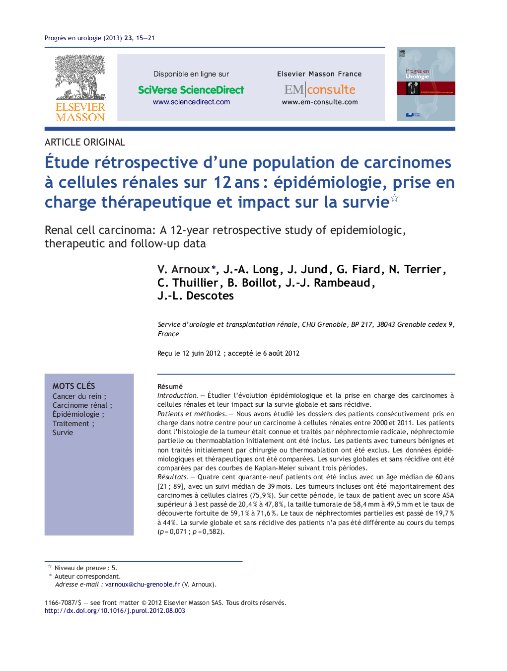 Ãtude rétrospective d'une population de carcinomes Ã  cellules rénales sur 12Â ansÂ : épidémiologie, prise en charge thérapeutique et impact sur la survie