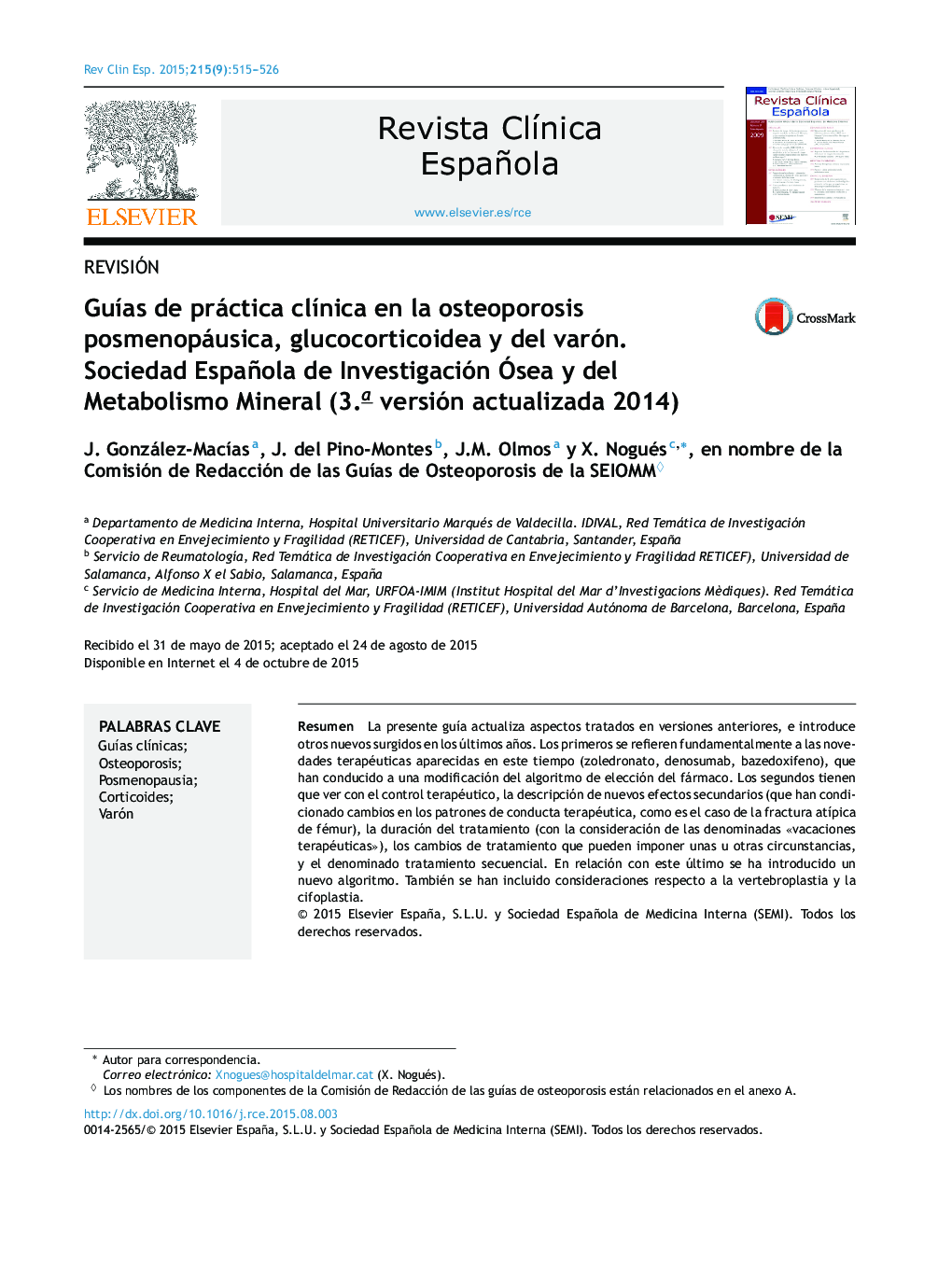 Guías de práctica clínica en la osteoporosis posmenopáusica, glucocorticoidea y del varón. Sociedad Española de Investigación Ósea y del Metabolismo Mineral (3.ª versión actualizada 2014)