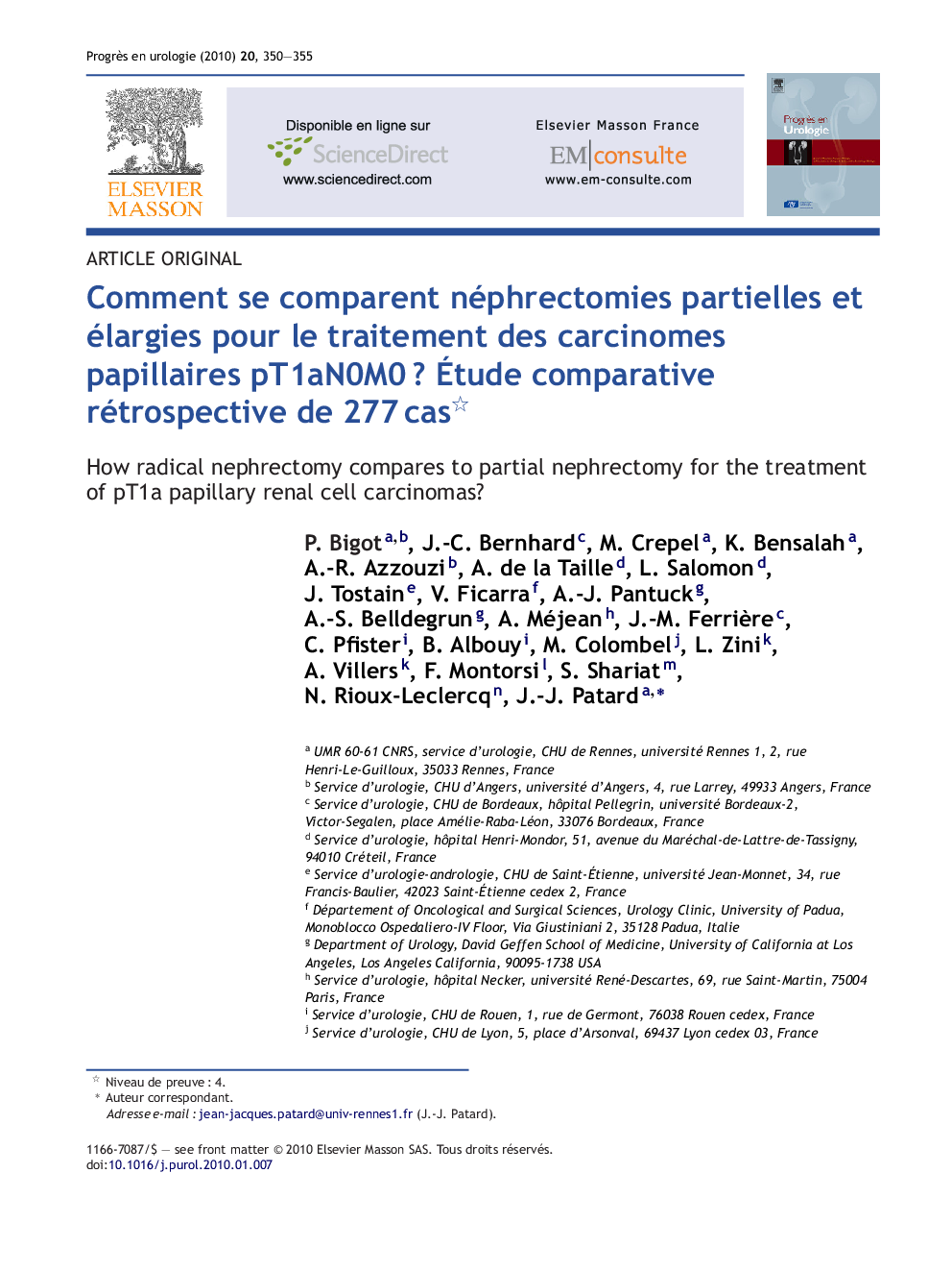 Comment se comparent néphrectomies partielles et élargies pour le traitement des carcinomes papillaires pT1aN0M0 ? Étude comparative rétrospective de 277 cas 