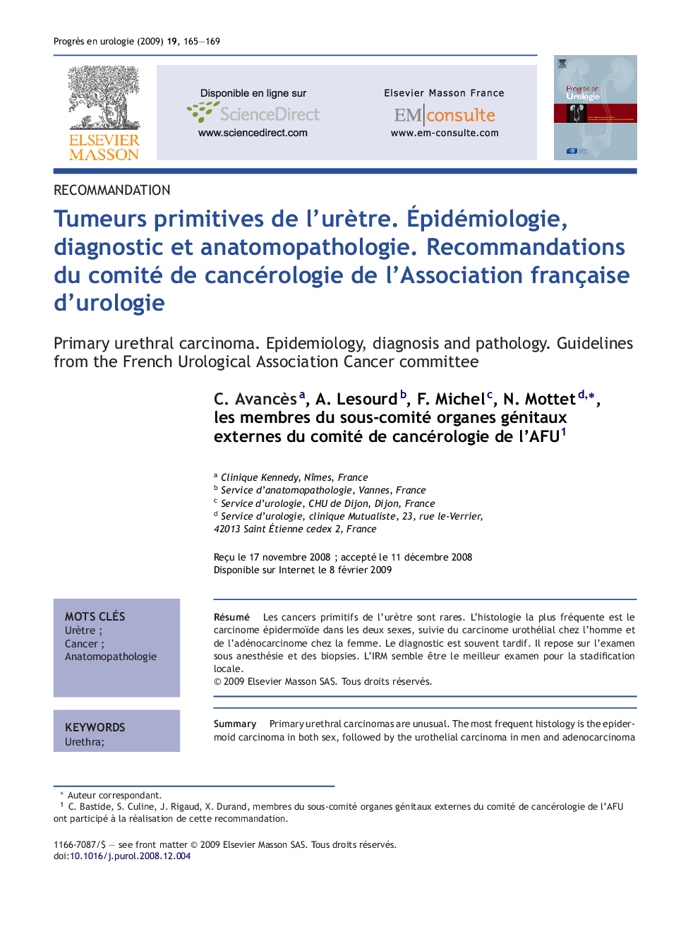 Tumeurs primitives de l'urÃ¨tre. Ãpidémiologie, diagnostic et anatomopathologie. Recommandations du comité de cancérologie de l'Association française d'urologie