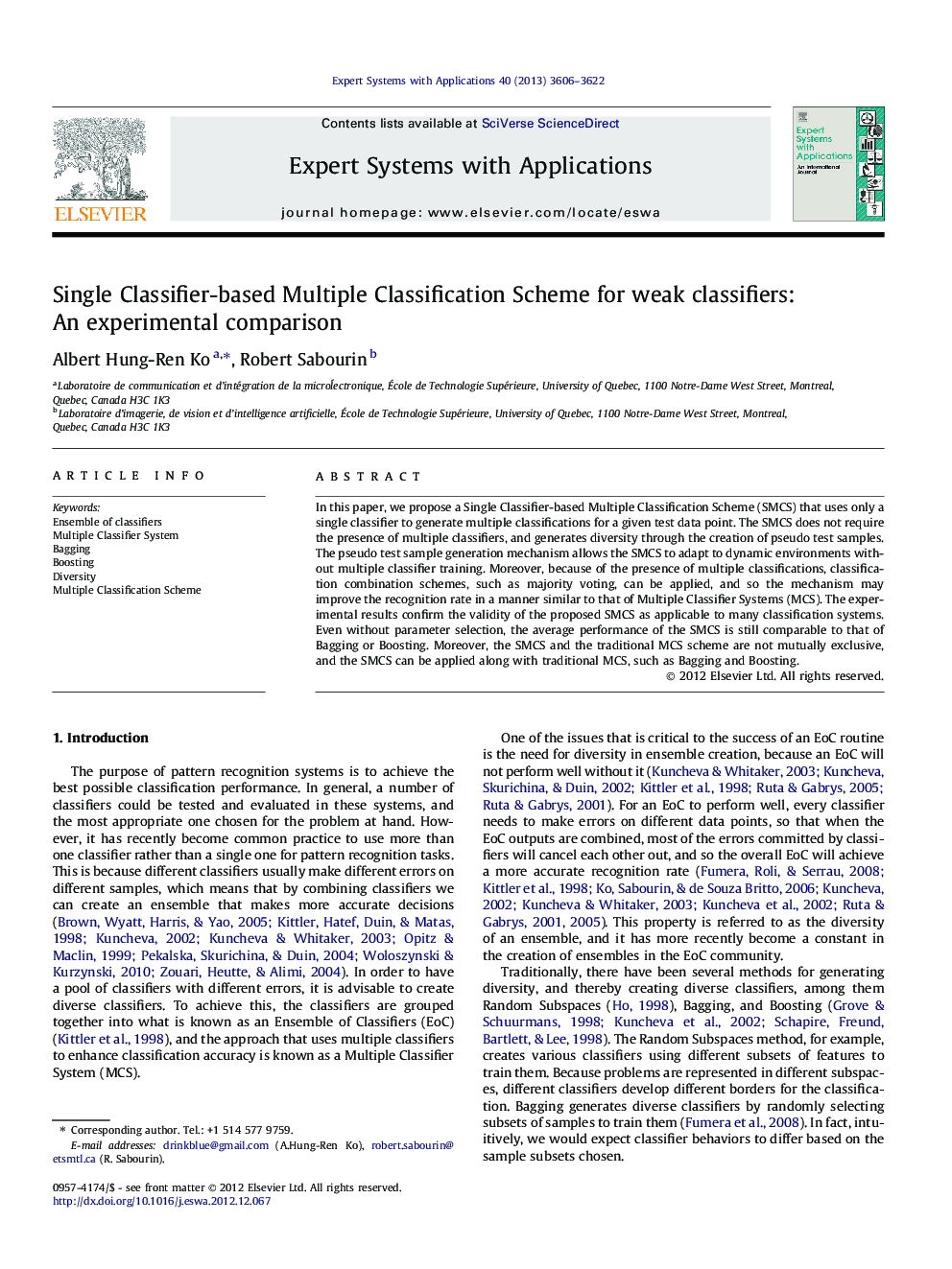 Single Classifier-based Multiple Classification Scheme for weak classifiers: An experimental comparison