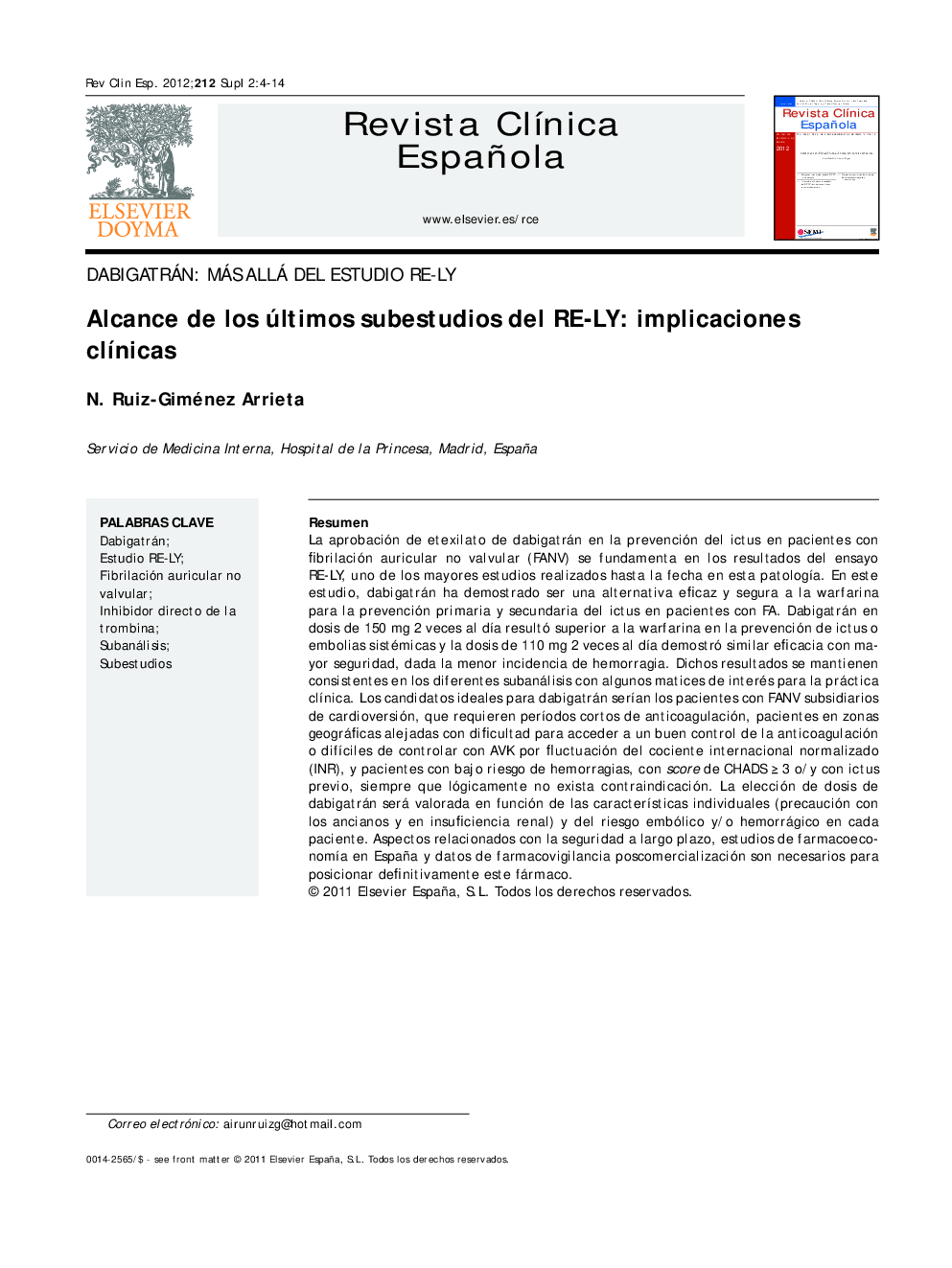 Alcance de los últimos subestudios del RE-LY: implicaciones clÃ­nicasScope of the latest RE-LY substudies: clinical implications