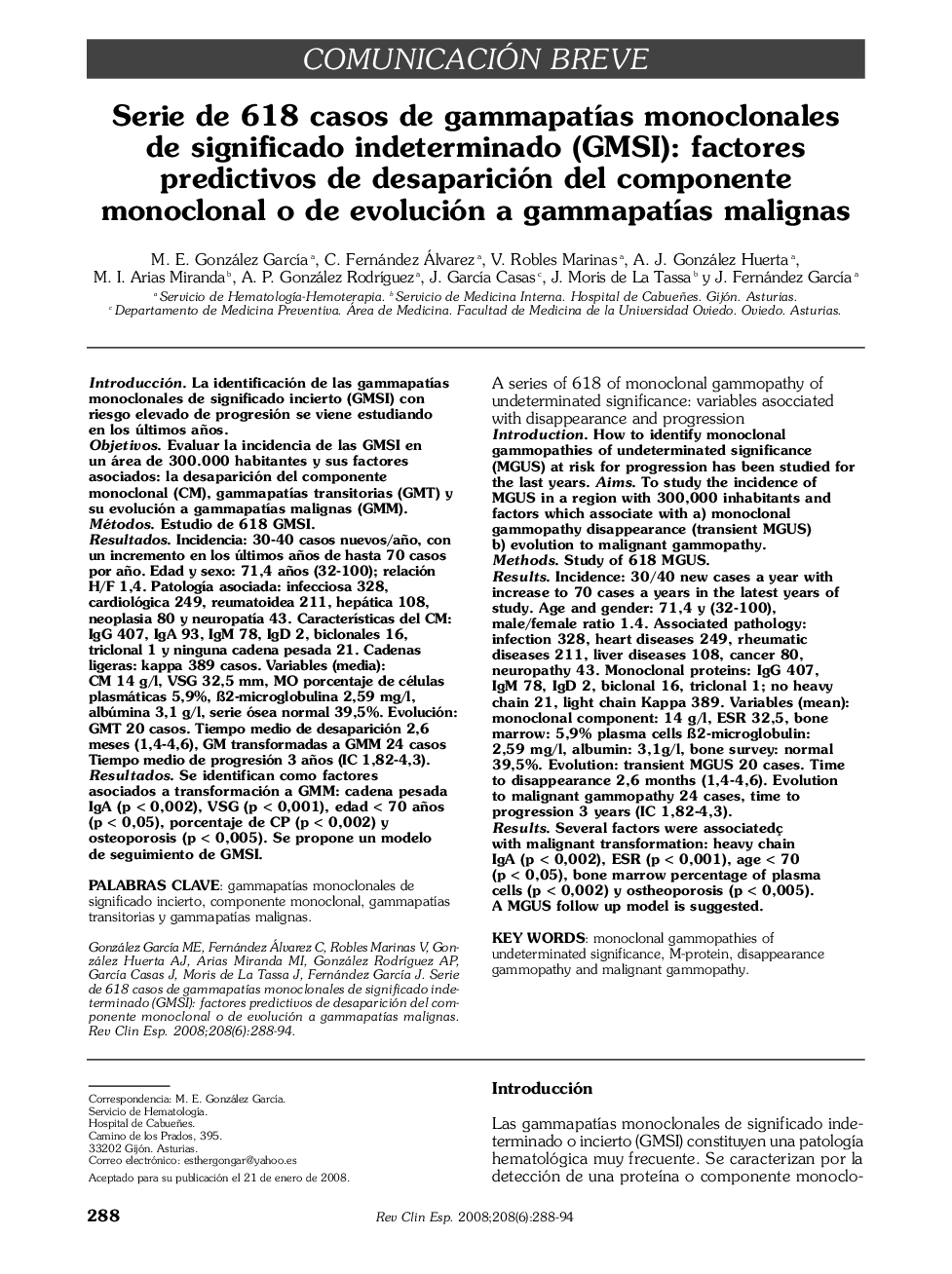 Serie de 618 casos de gammapatÃ­as monoclonales de significado indeterminado (GMSI): factores predictivos de desaparición del componente monoclonal o de evolución a gammapatÃ­as malignas