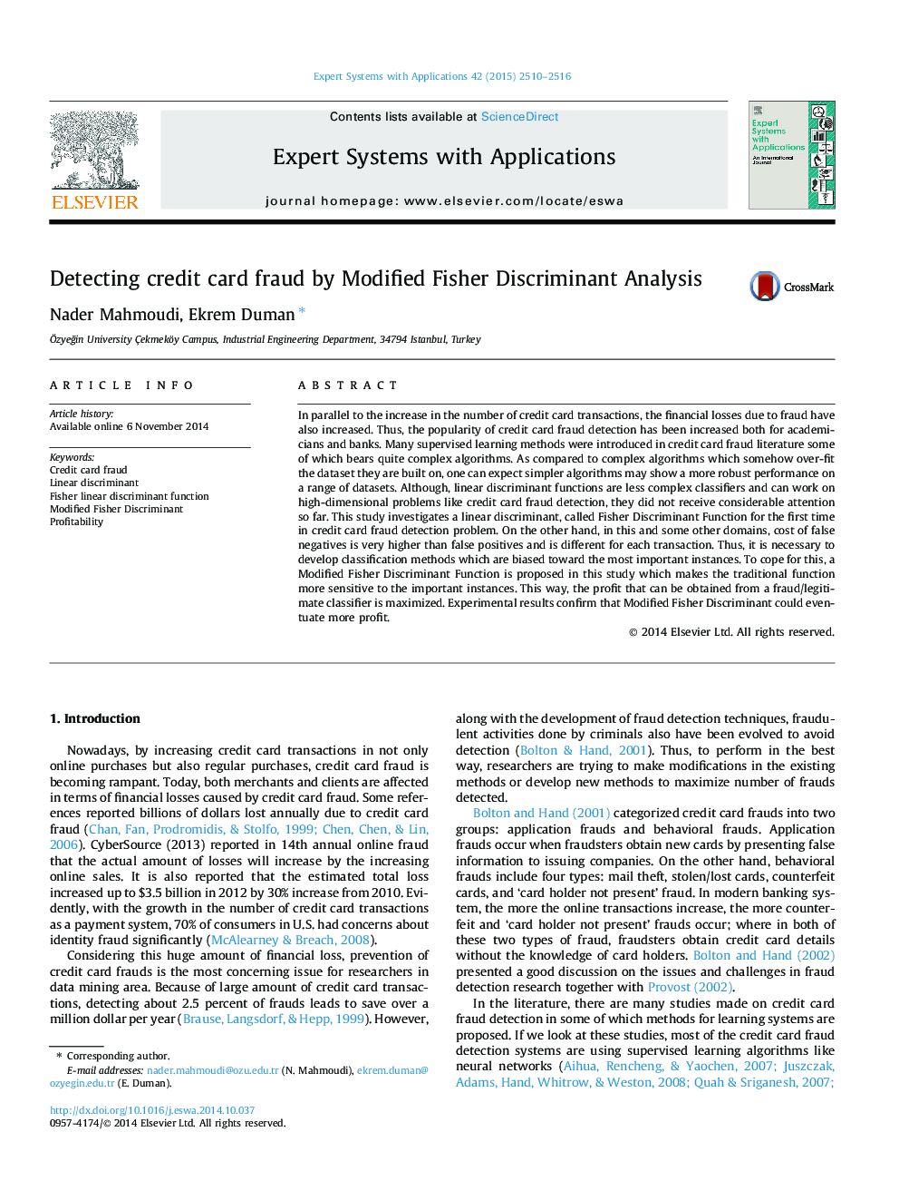 Detecting credit card fraud by Modified Fisher Discriminant Analysis