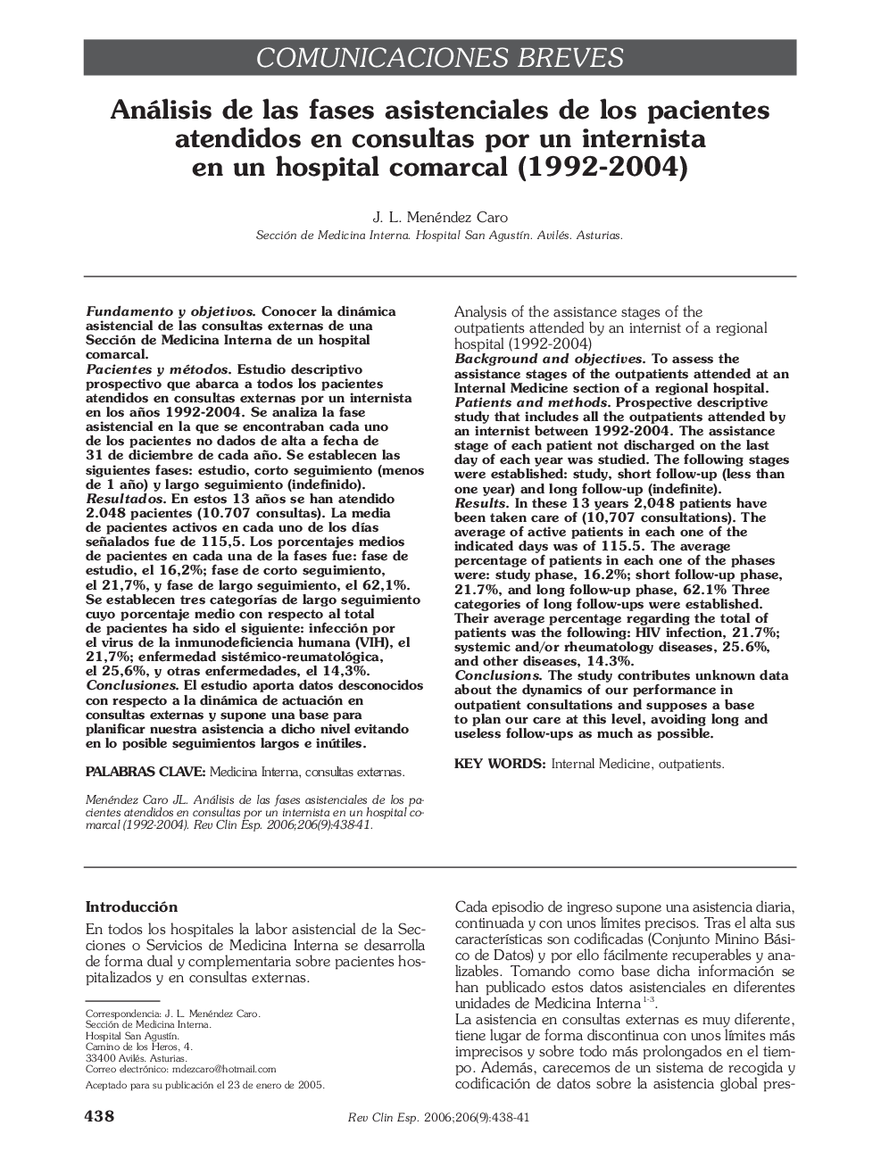 Análisis de las fases asistenciales de los pacientes atendidos en consultas por un internista en un hospital comarcal (1992-2004)